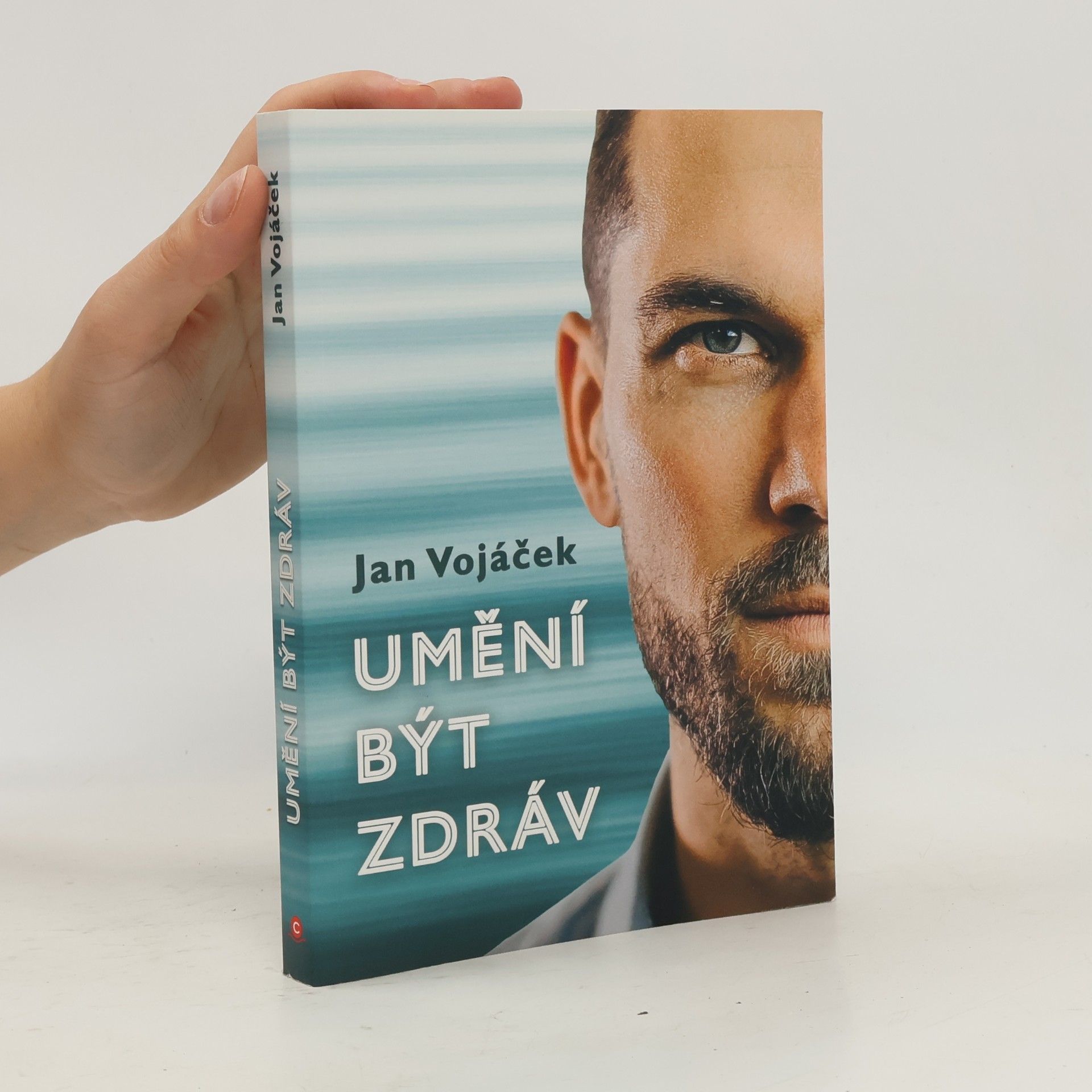 Jan Vojáček Umění být zdráv