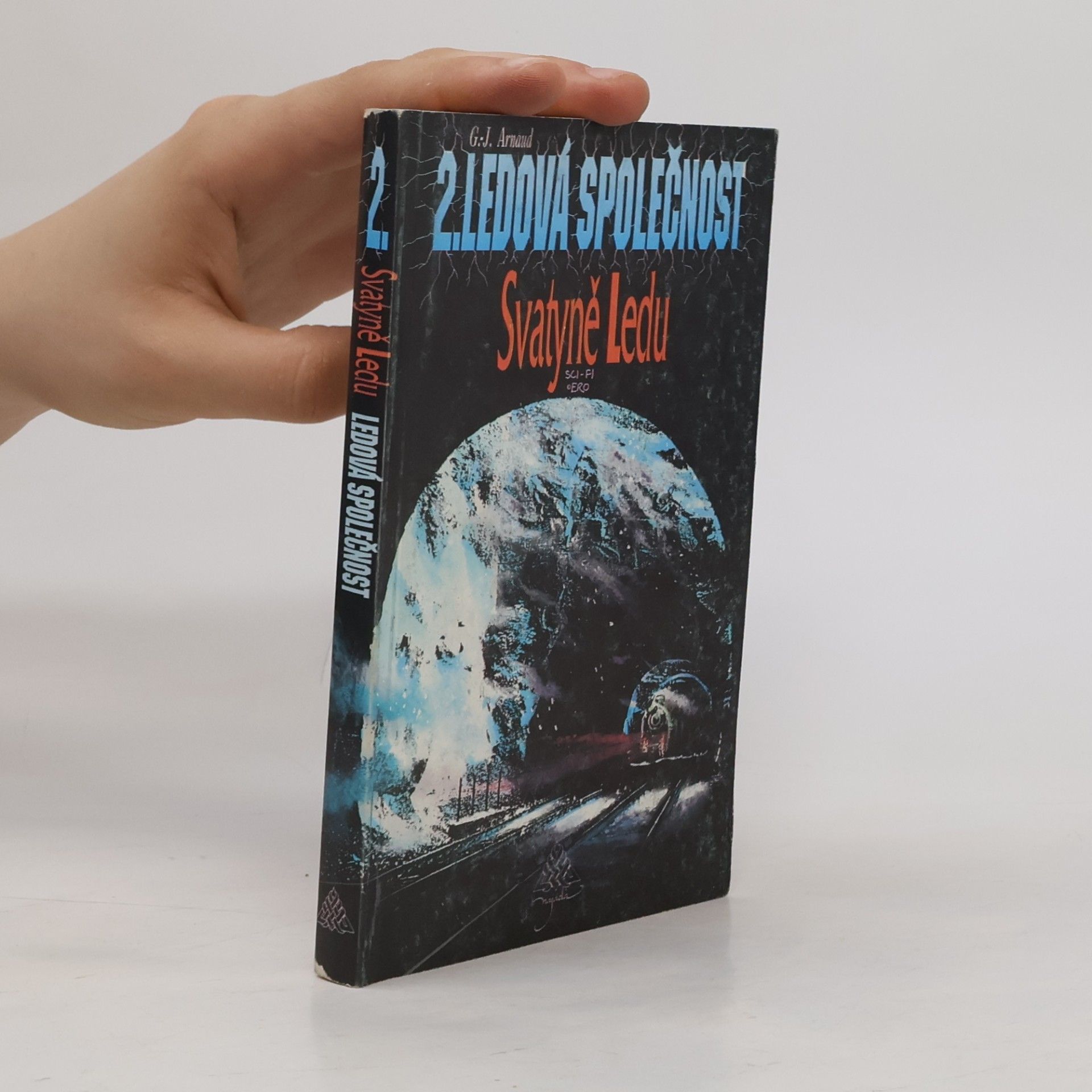 Hana Večerková Ledová společnost. 2, Svatyně ledu