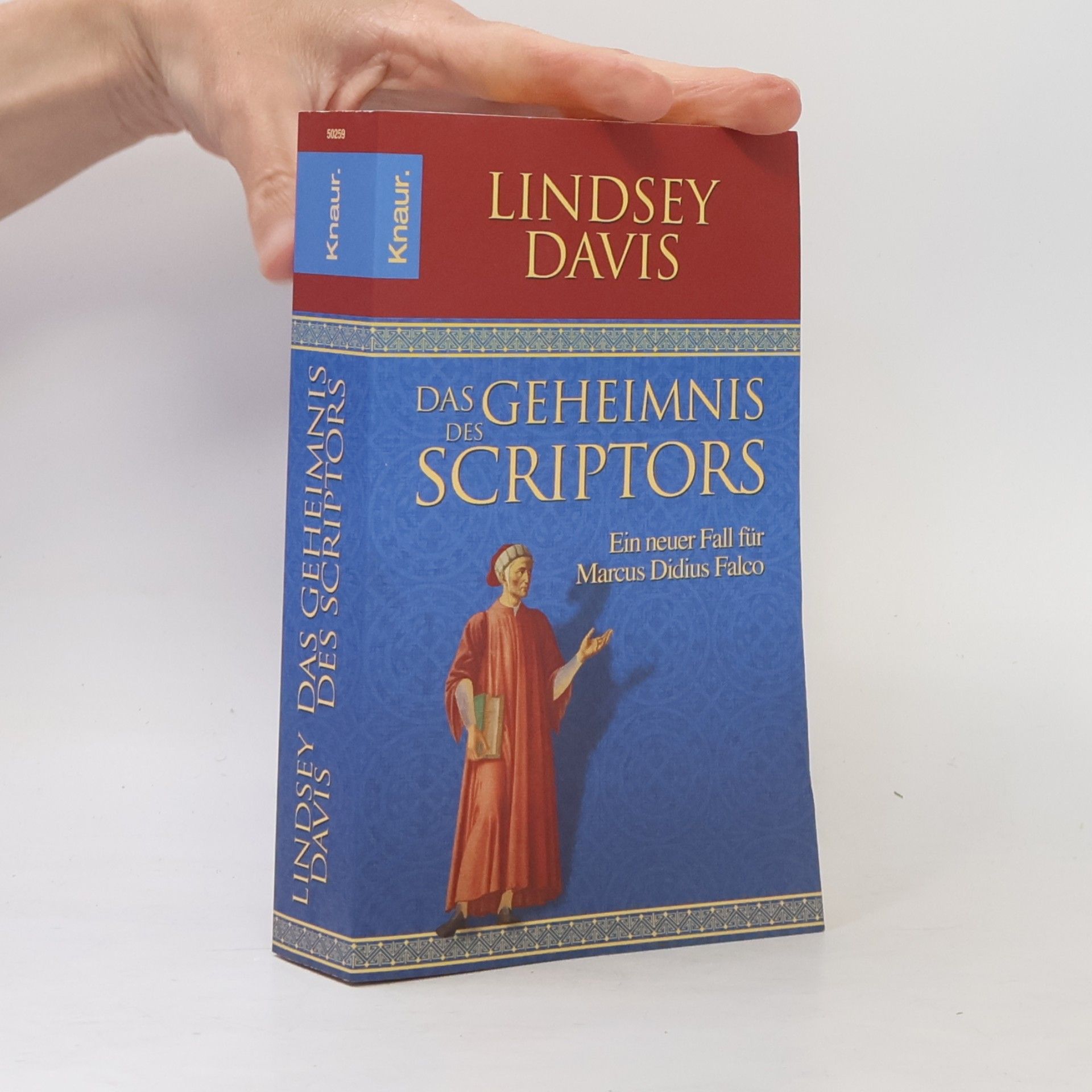 Lindsey Davis Das Geheimnis des Scriptors. Ein neuer Fall für Marcus Didius Falco