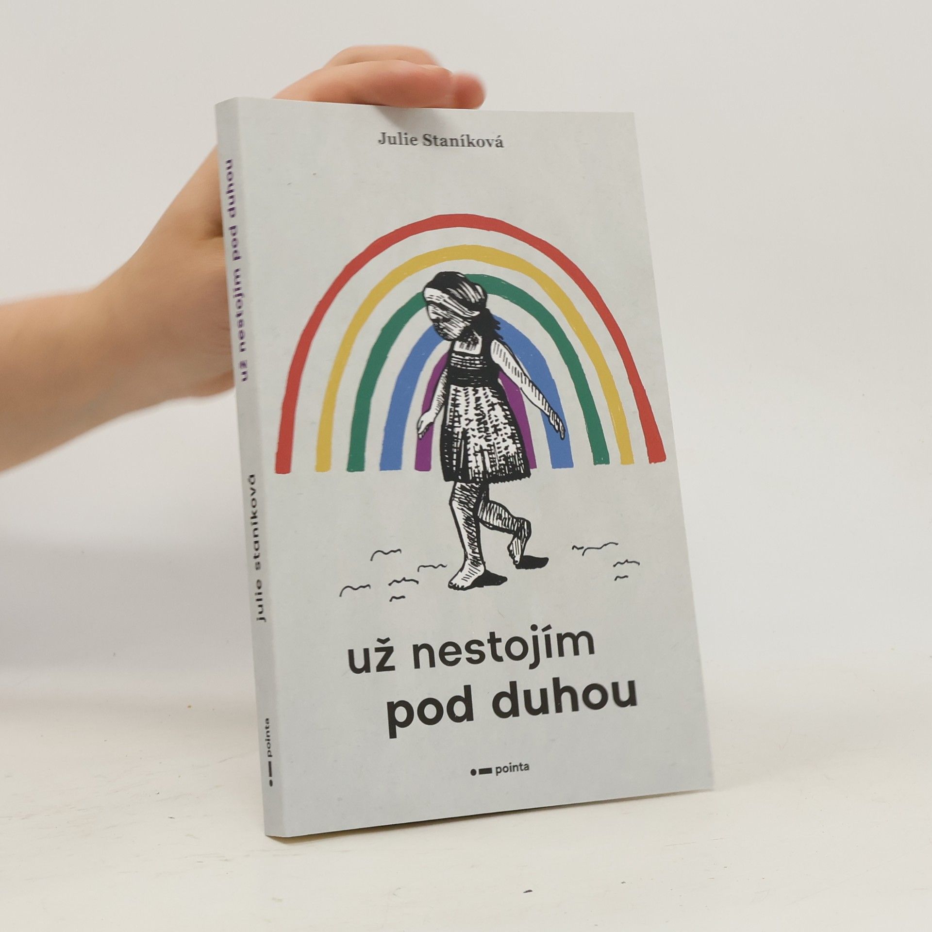 Julie Staníková Už nestojím pod duhou