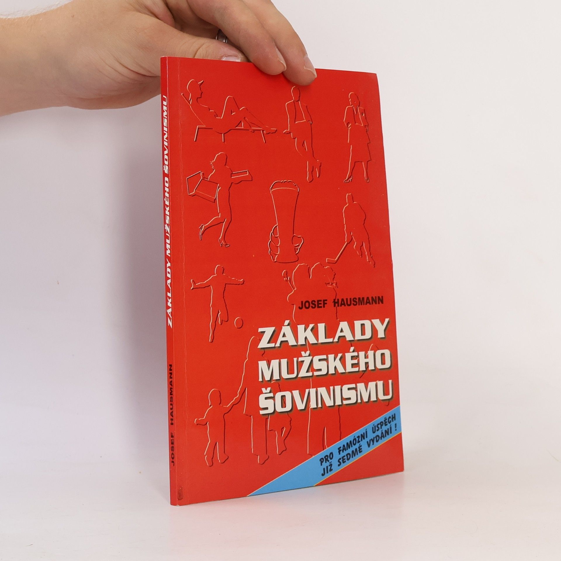 Josef Hausmann Základy mužského šovinismu