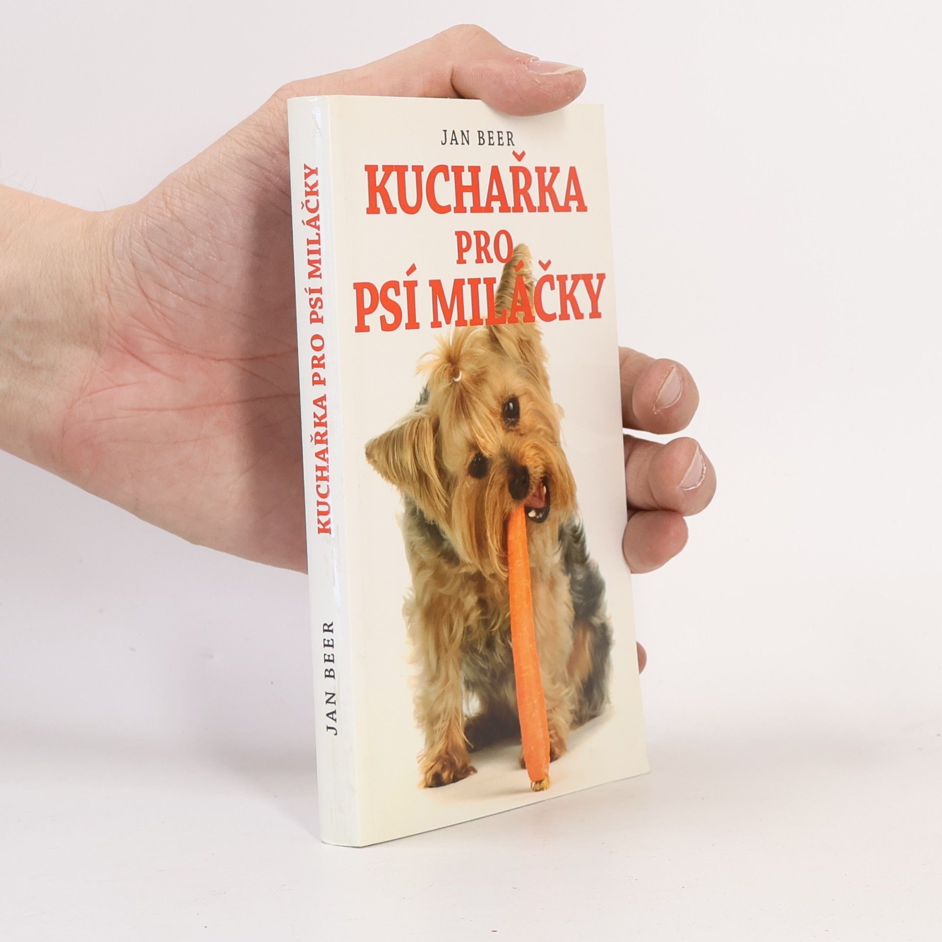Jan Beer Kuchařka pro psí miláčky