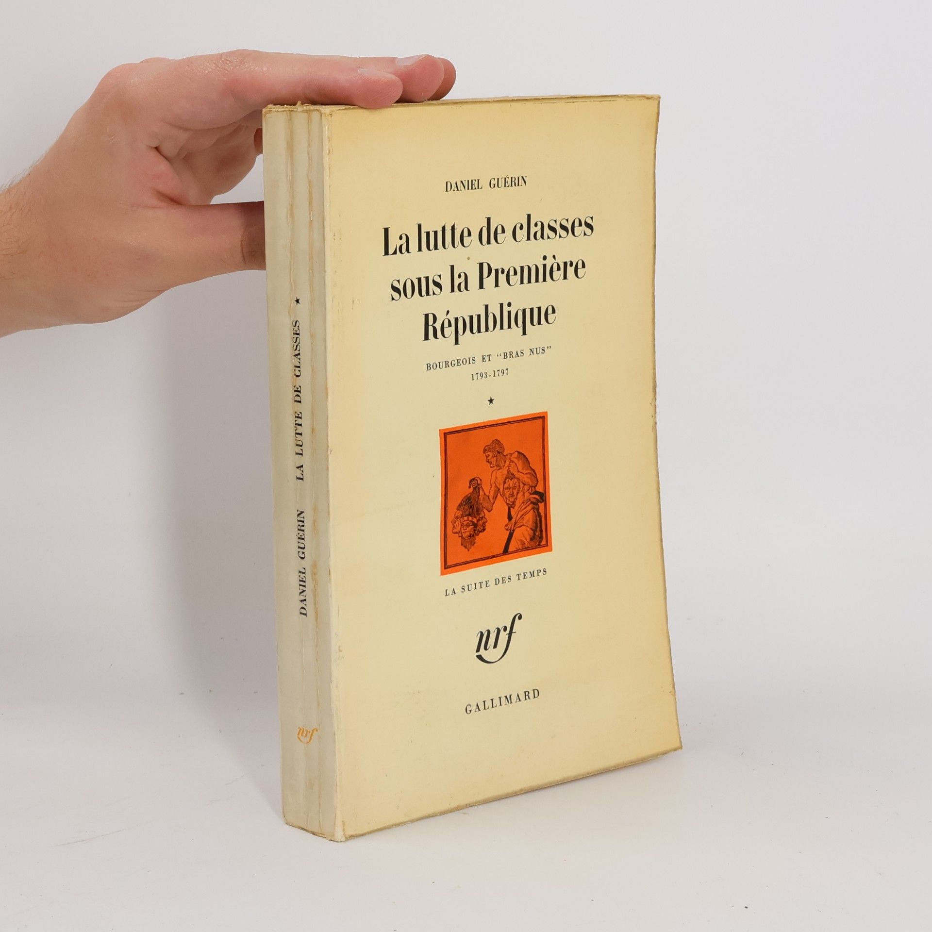 Daniel Guérin La lutte de classes sous la Première République