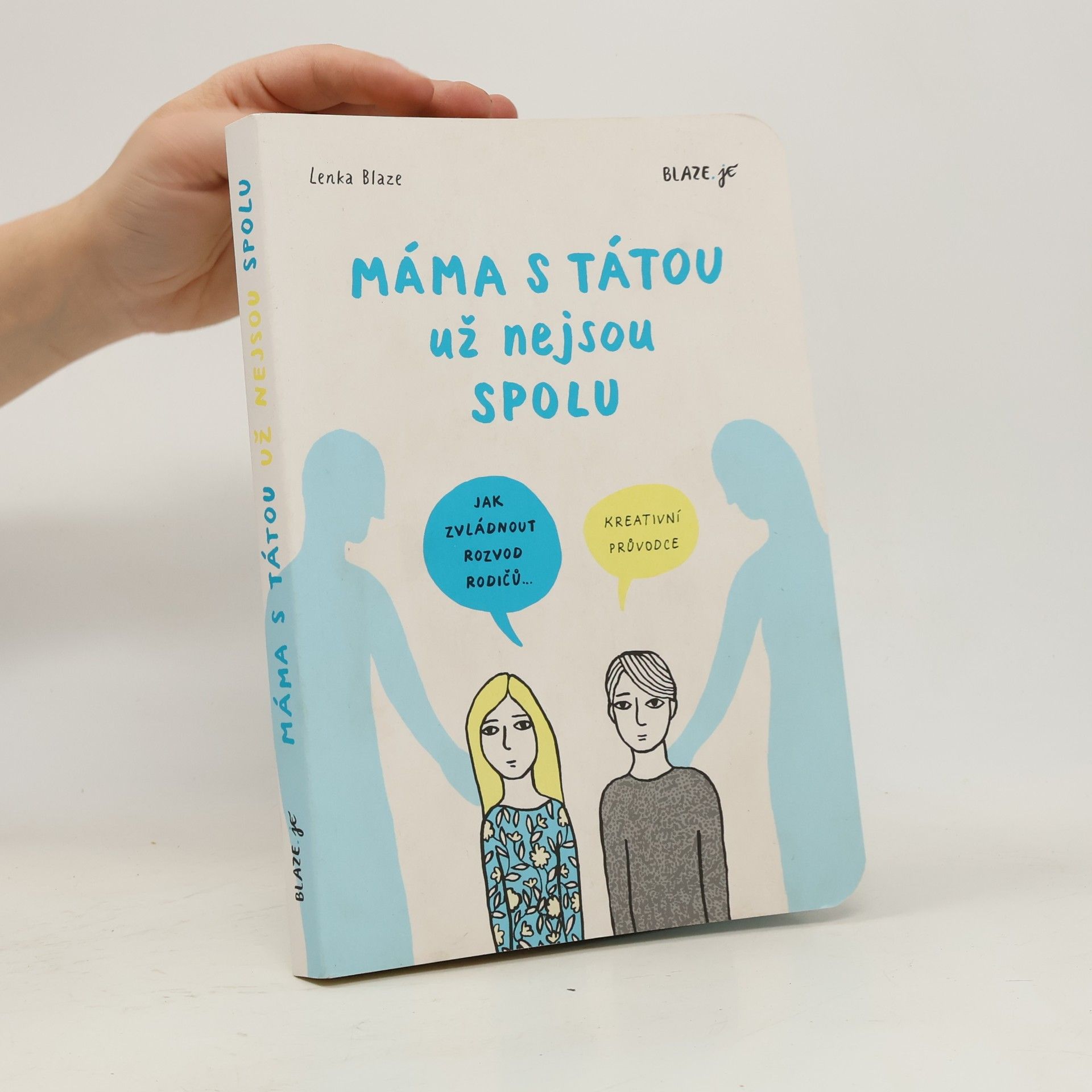 Lenka Blažejová Máma s tátou už nejsou spolu
