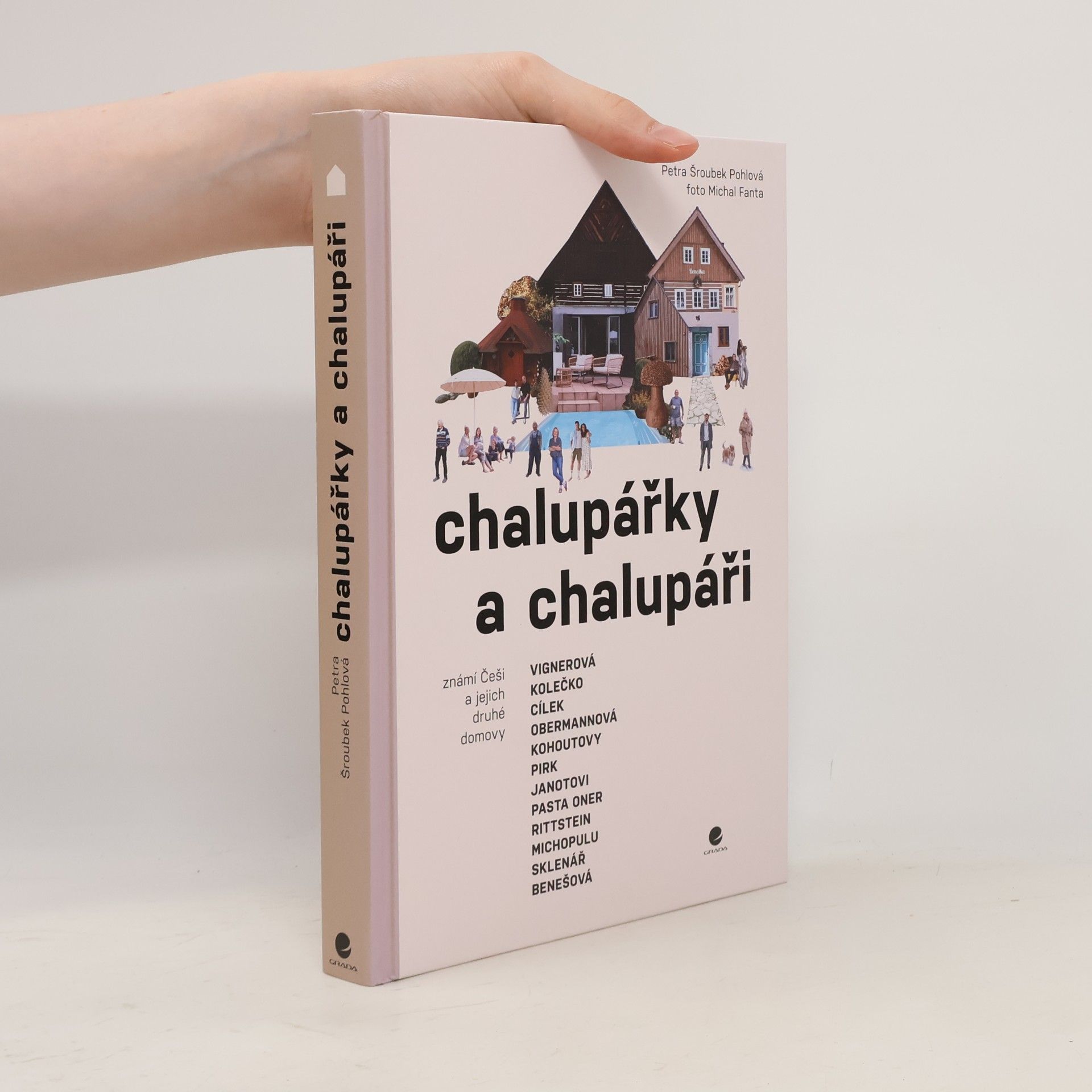 Petra Šroubek Pohlová Chalupářky a chalupáři