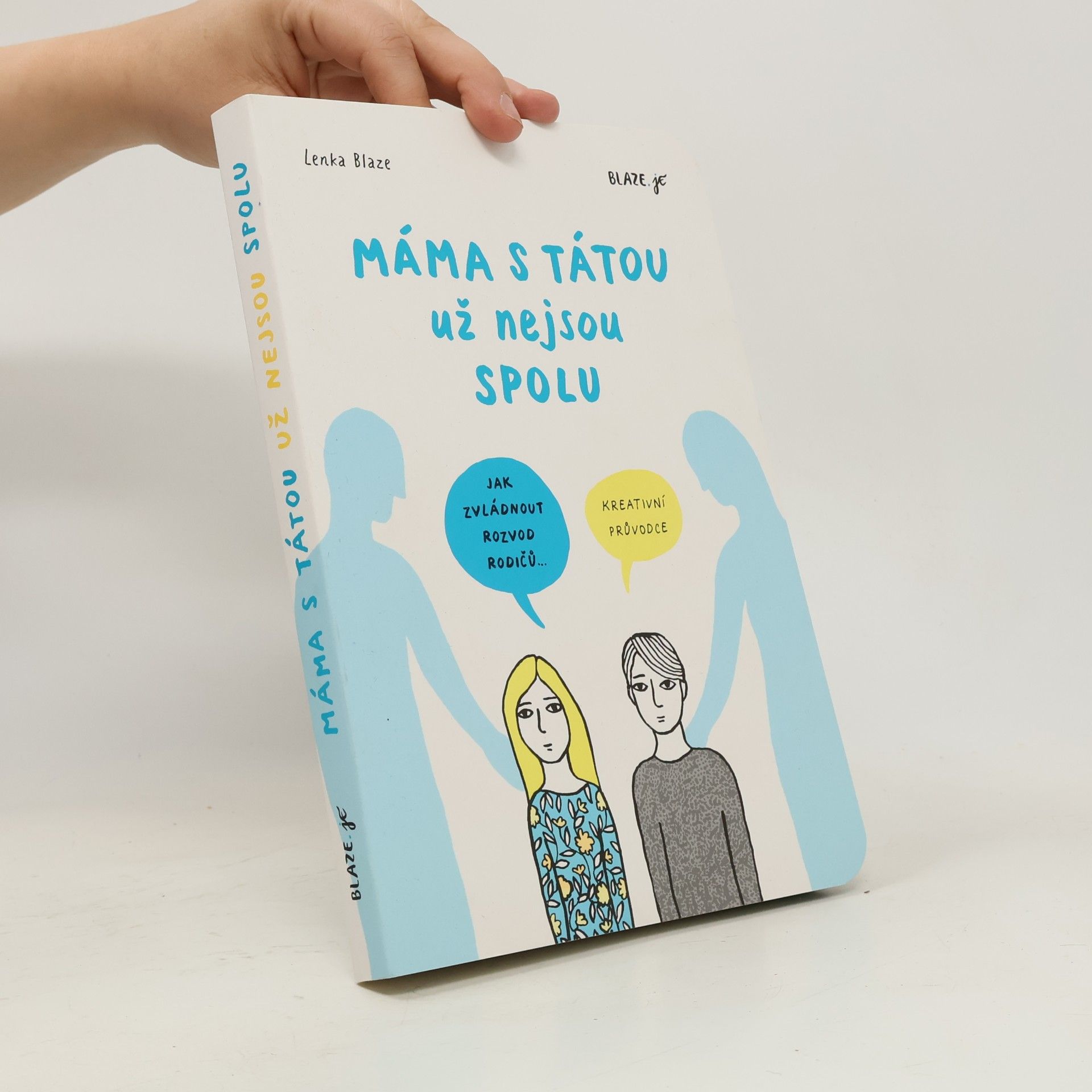 Lenka Blažejová Máma s tátou už nejsou spolu