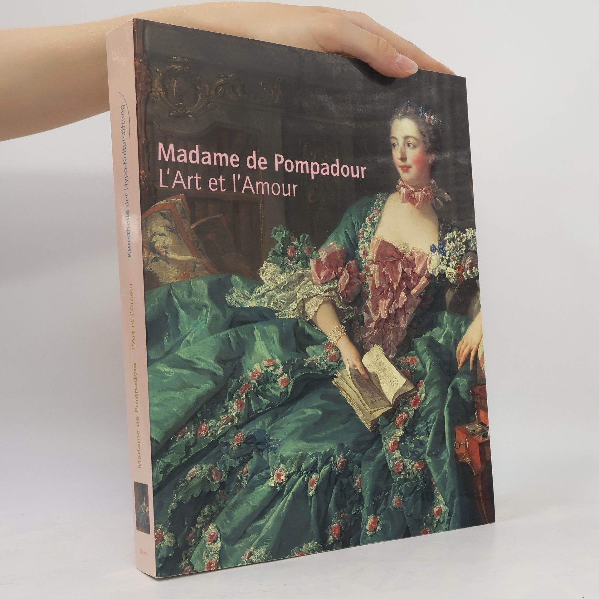 Autorenkollektiv Madame de Pompadour, l'art et l'amour