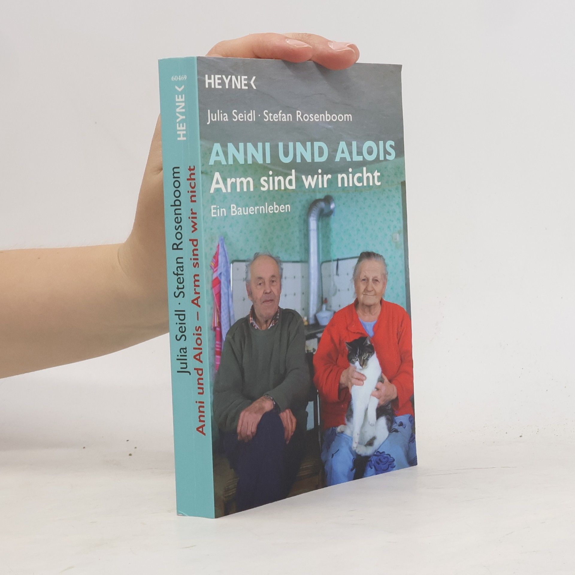 Julia Seidl Anni und Alois - arm sind wir nicht