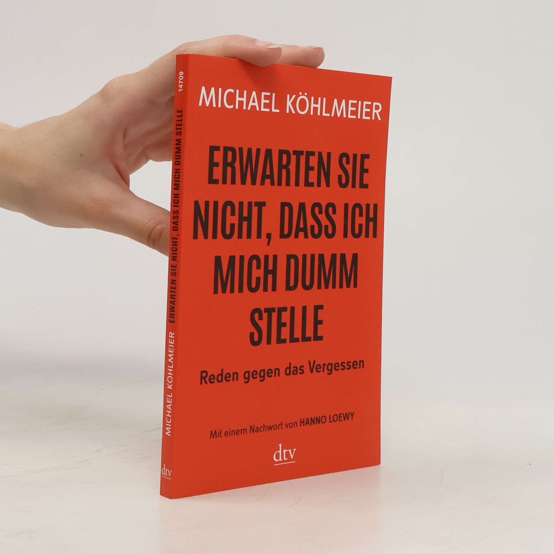 Erwarten Sie nicht, dass ich mich dumm stelle