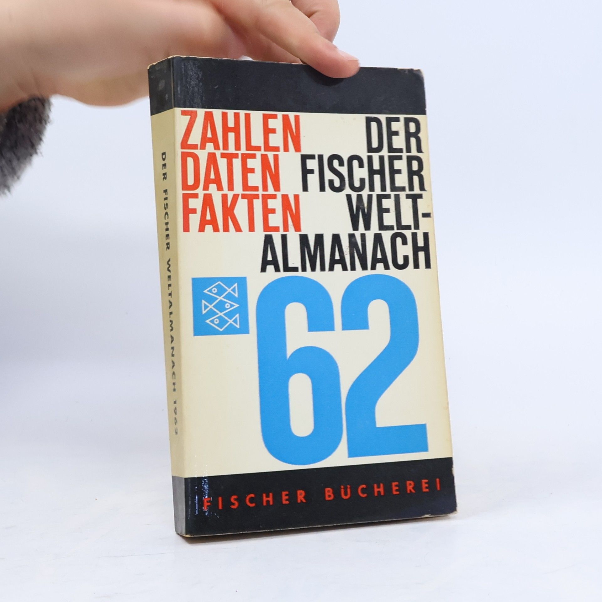 Autorenkollektiv Der Fischer Weltalmanach 1962: Zahlen, Daten, Fakten