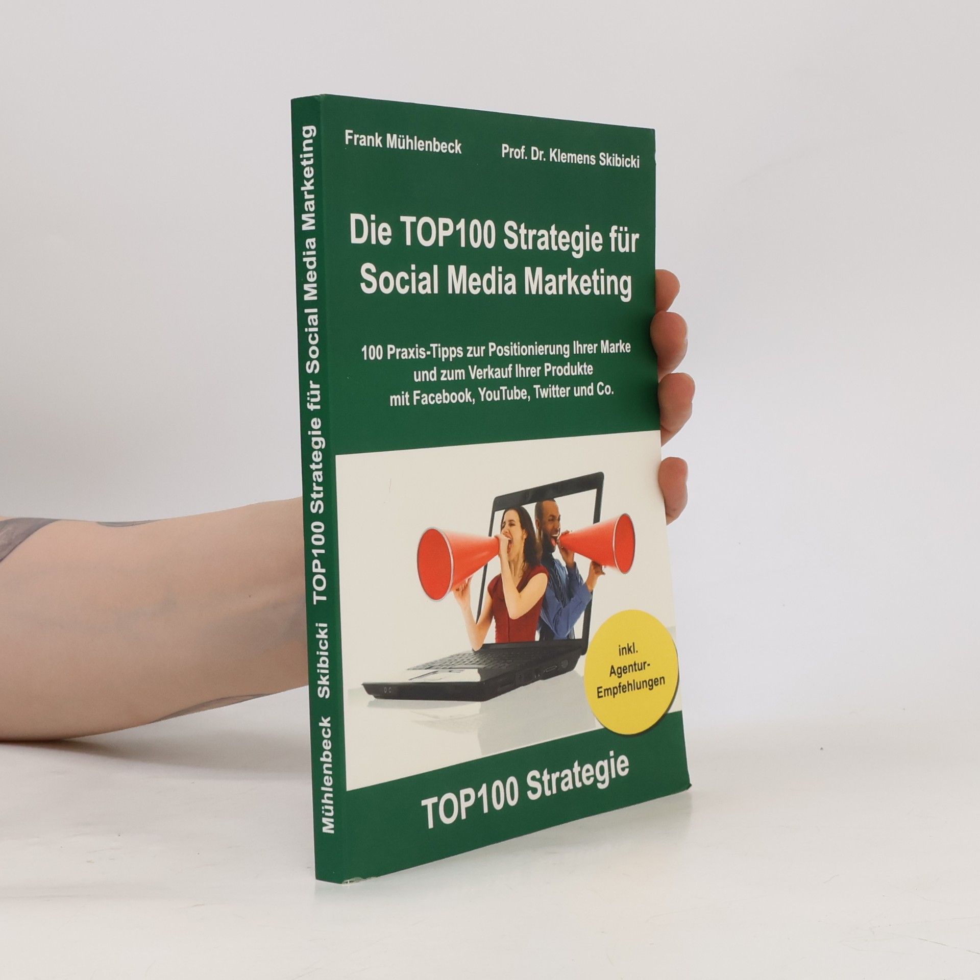 Frank Mühlenbeck Die Top-100-Strategie für Social Media Marketing