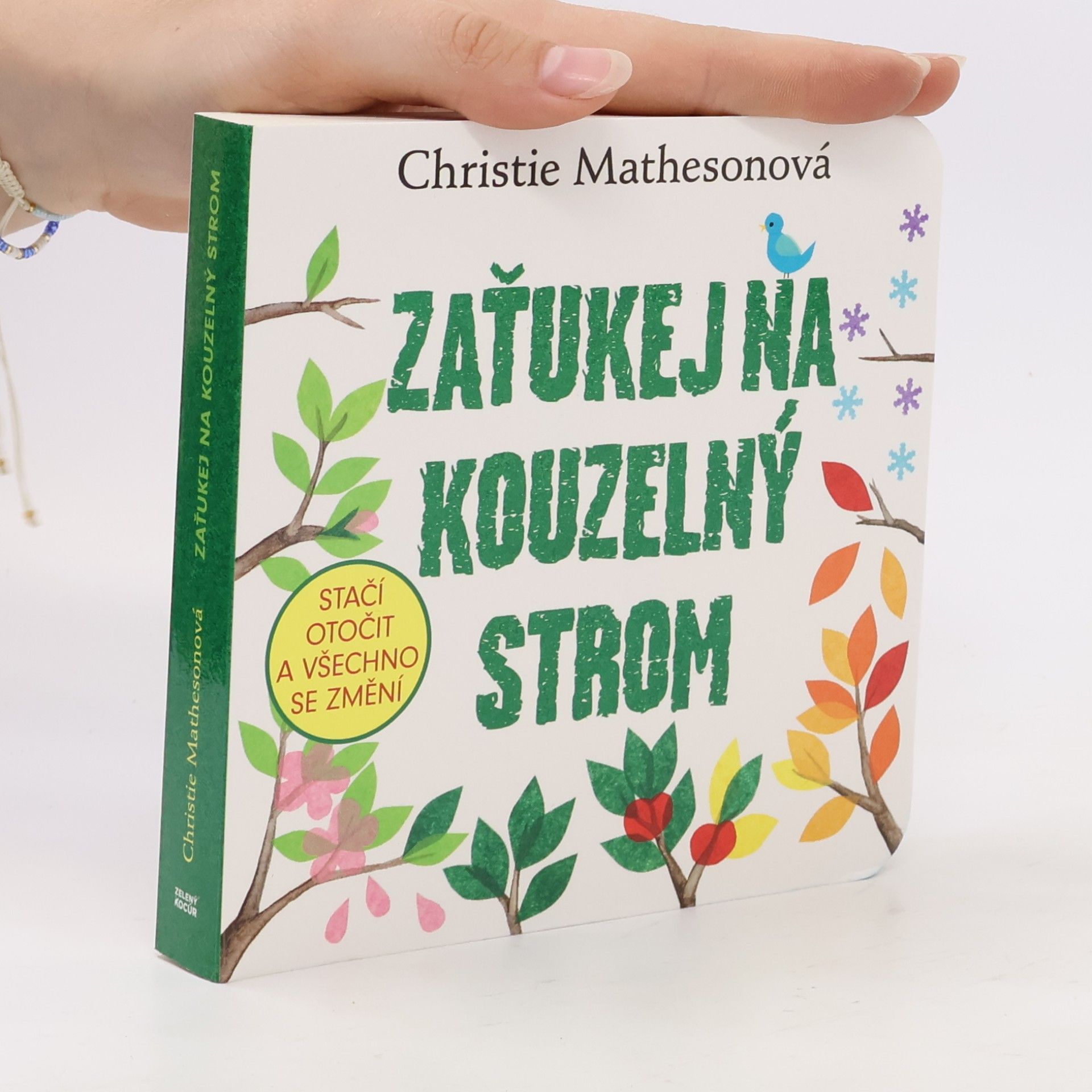 Christie Matheson Zaťukej na kouzelný strom - Stačí otočit a všechno se změní