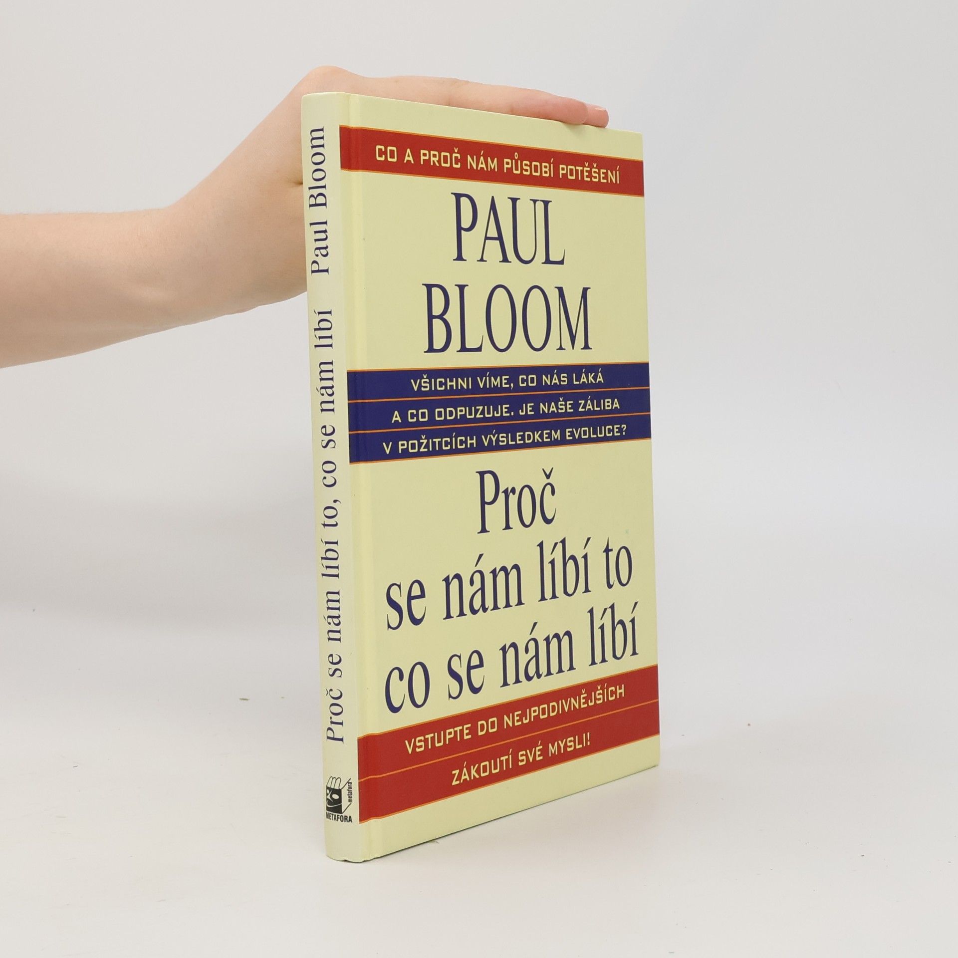 Paul Bloom Proč se nám líbí to, co se nám líbí