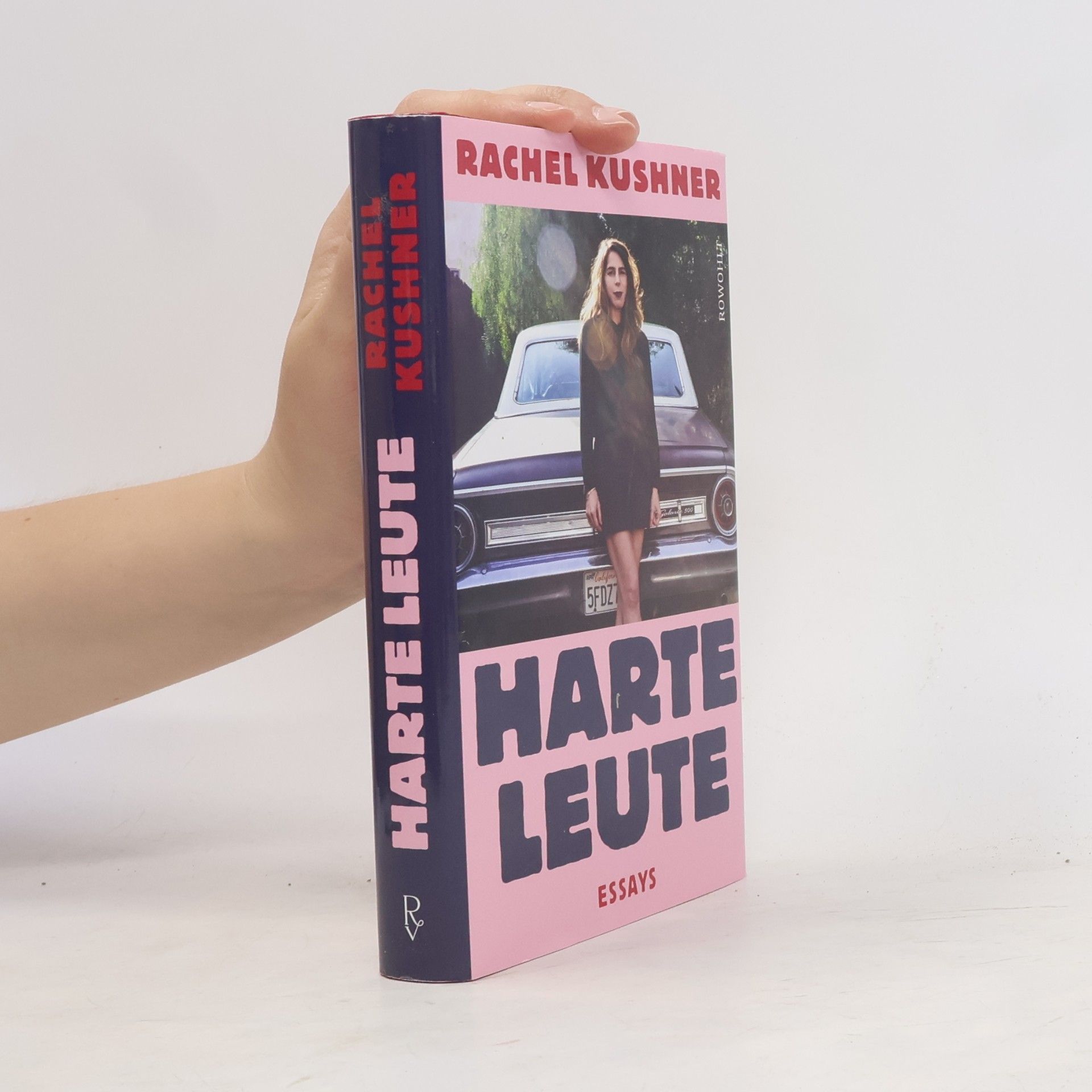 Rachel Kushner Harte Leute