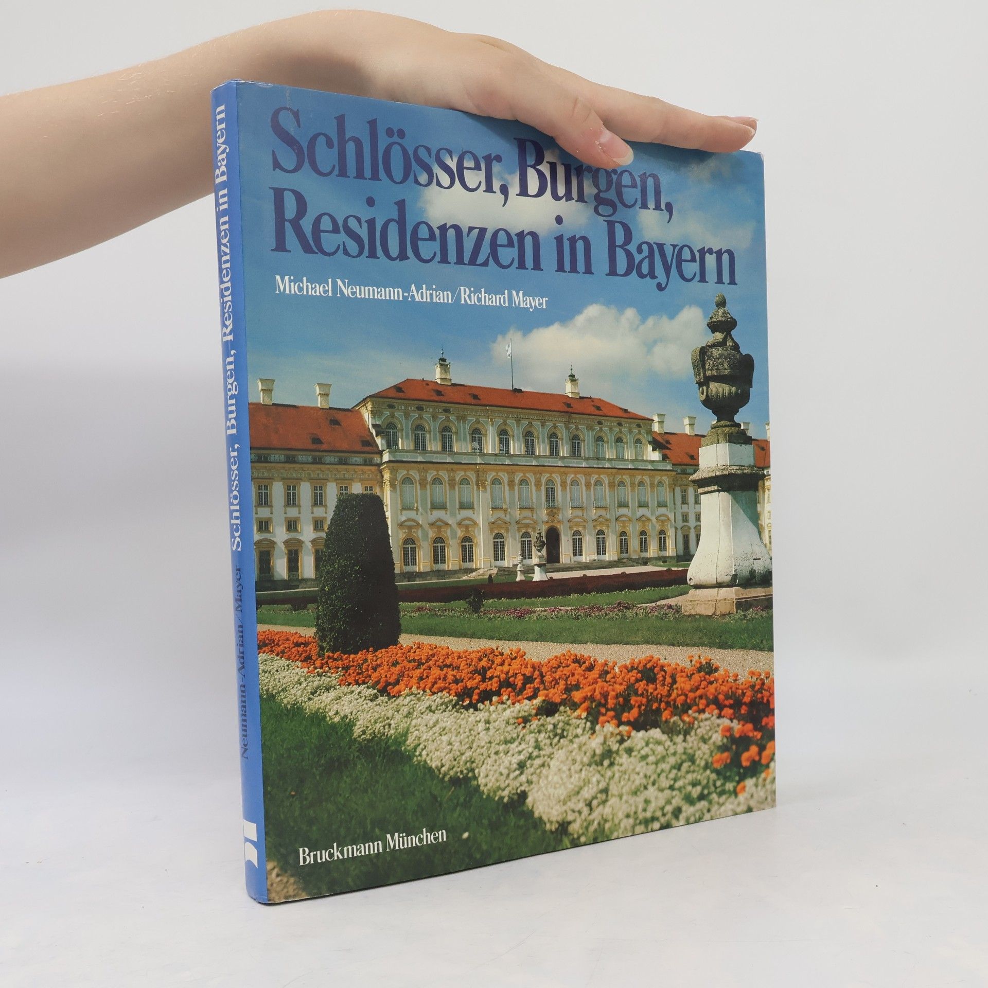 Michael Neumann-Adrian Schlösser, Burgen, Residenzen in Bayern