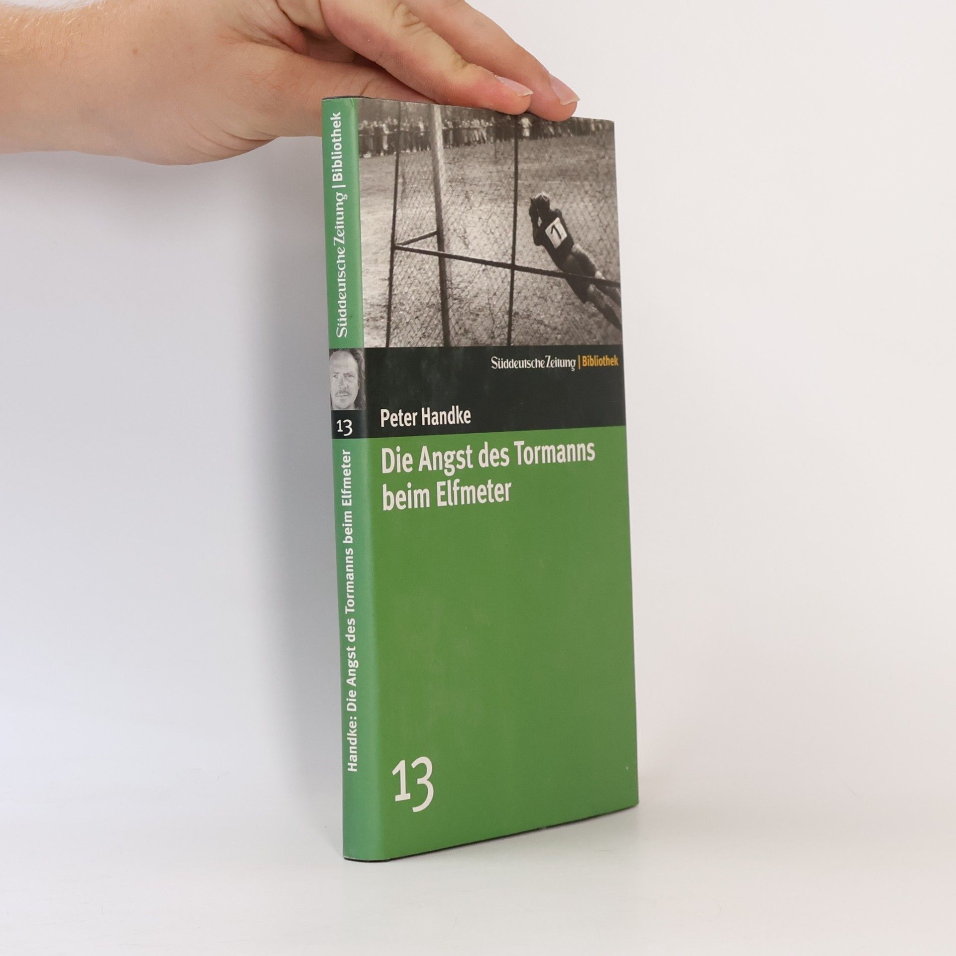 Peter Handke Die Angst des Tormanns beim Elfmeter