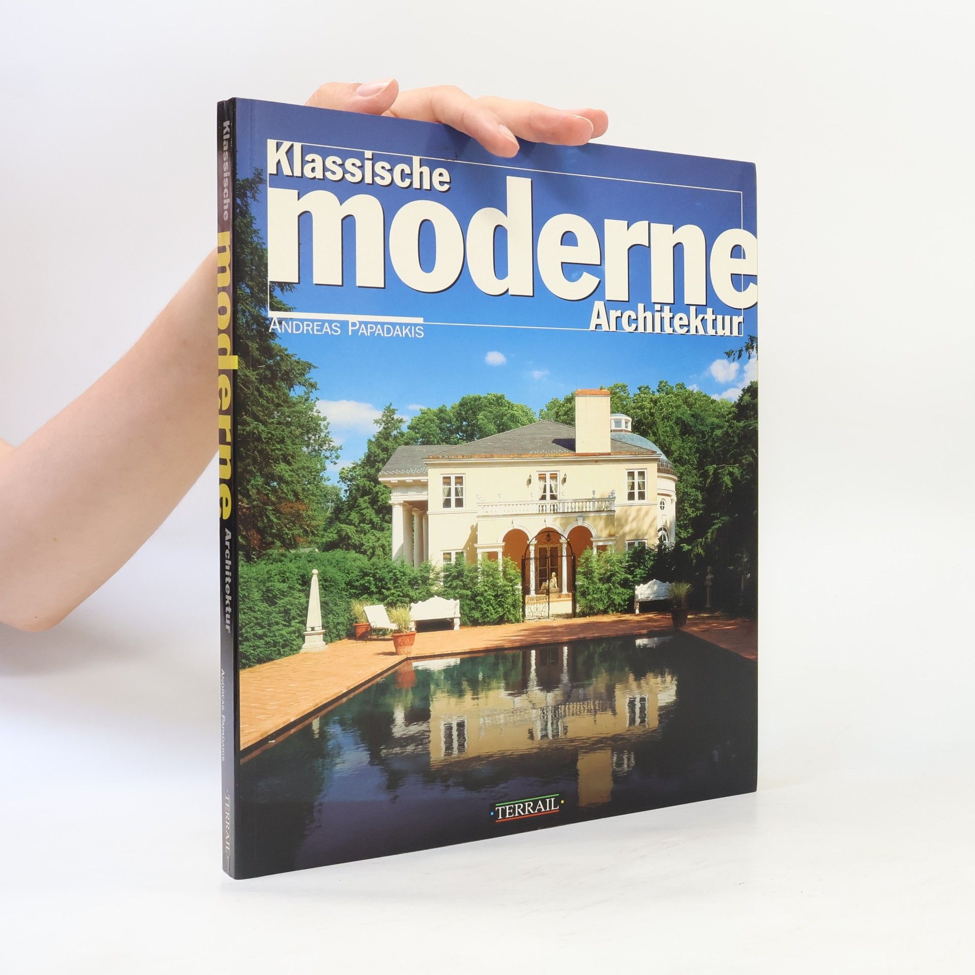 Andreas Papadakis Klassische Moderne Architektur