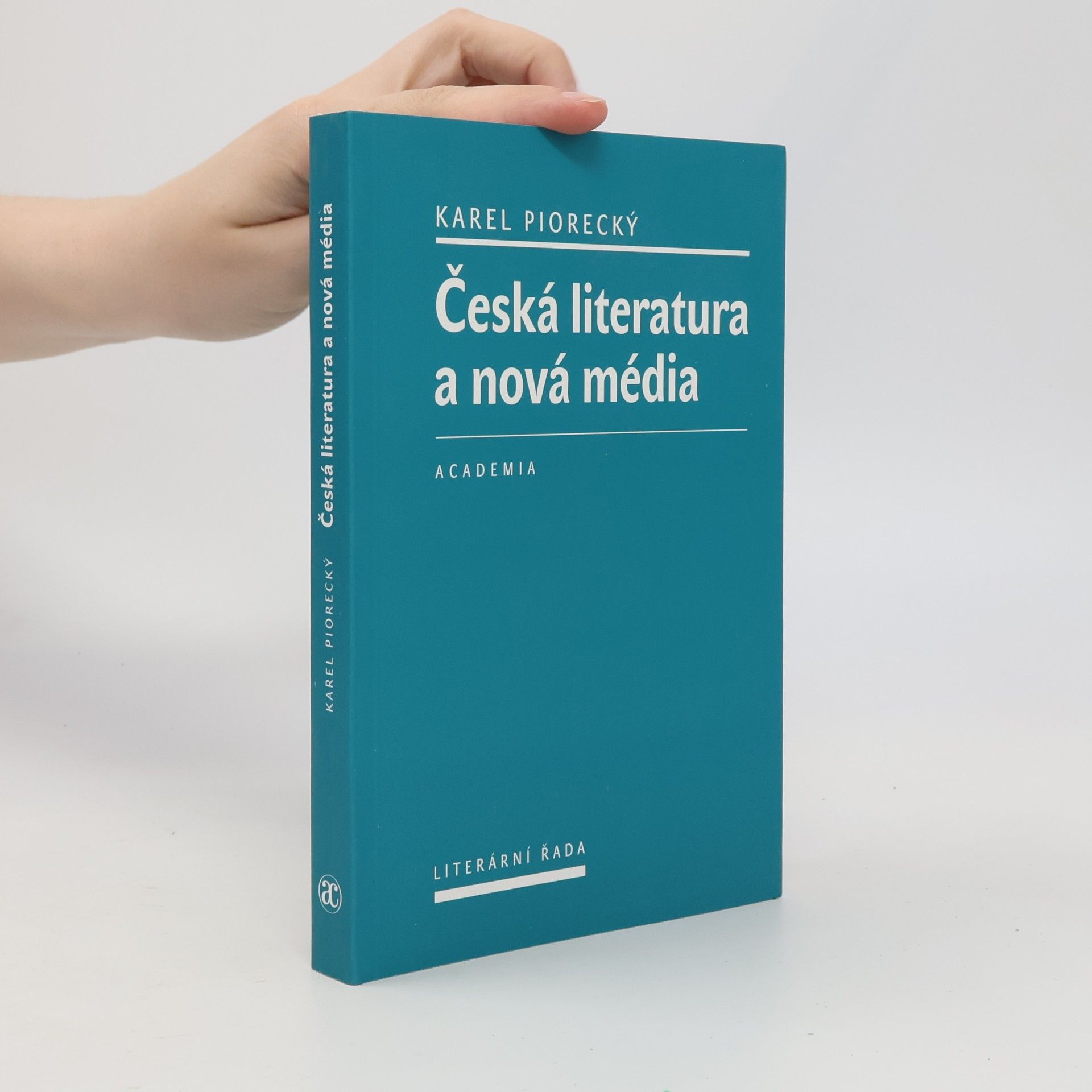 Karel Piorecký Česká literatura a nová média