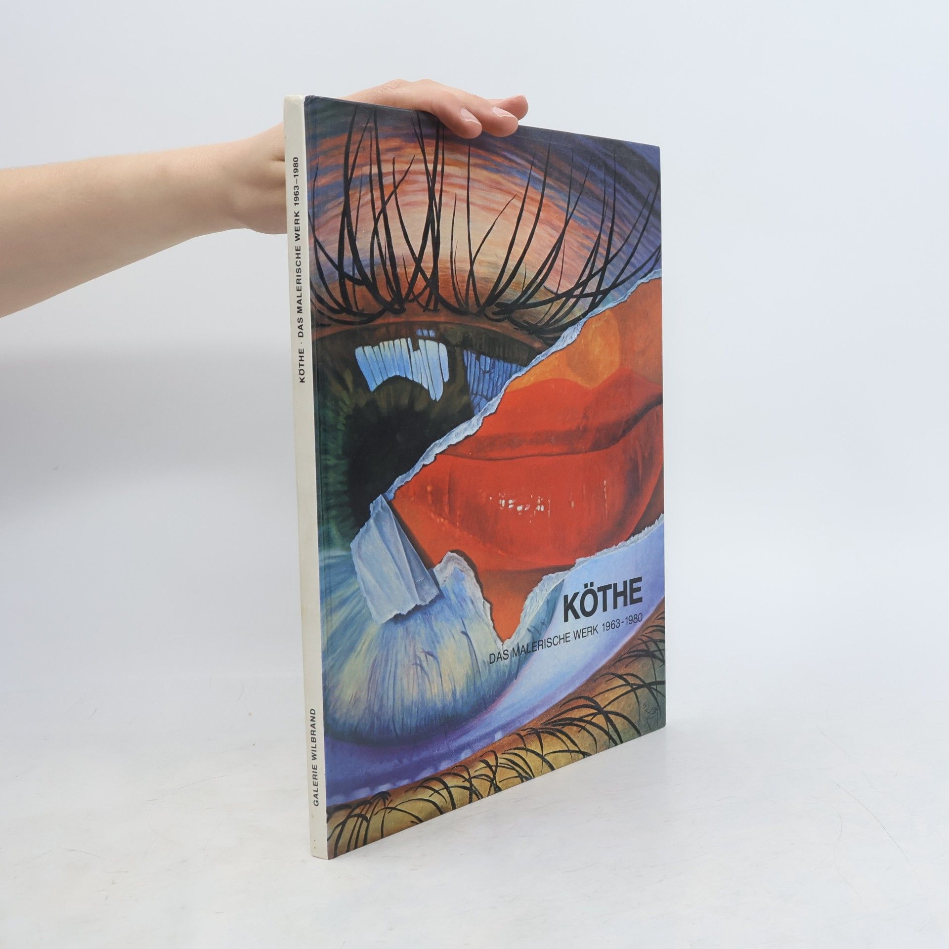 Köthe. Das malerische Werk 1963-1980
