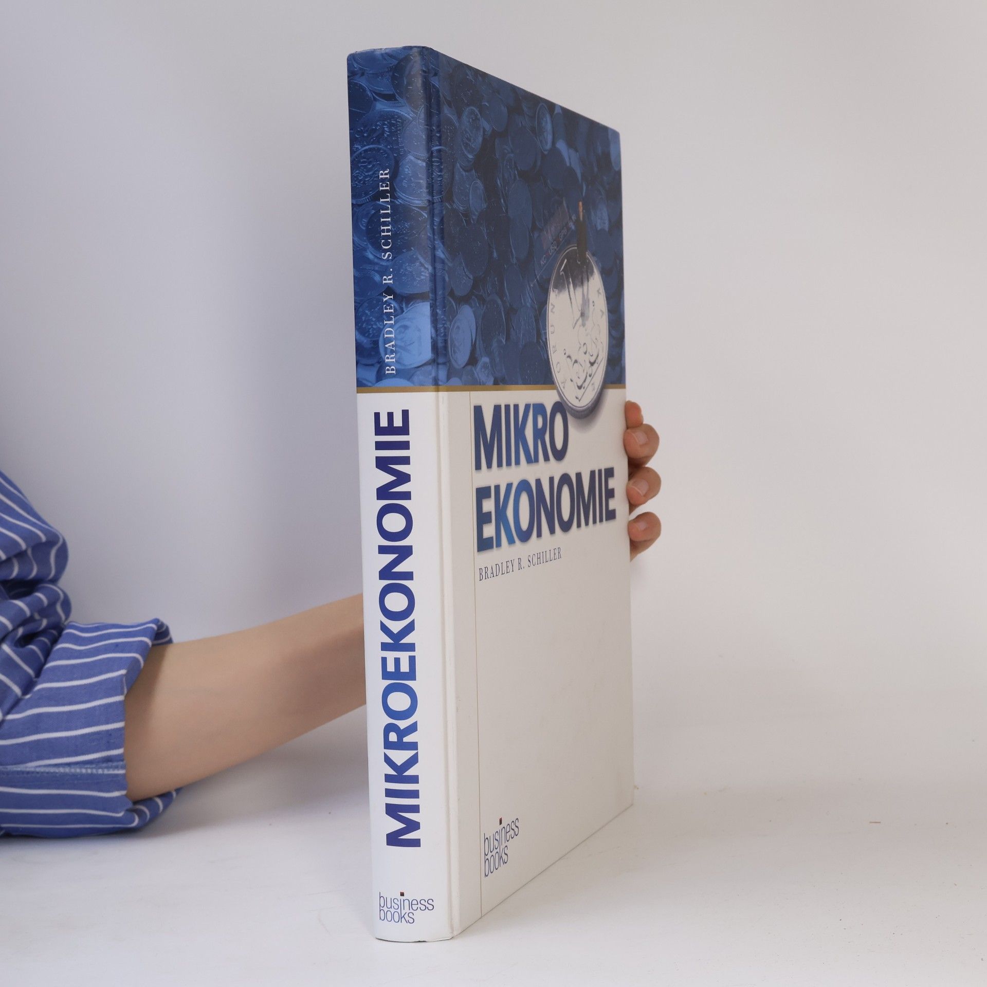 Bradley R. Schiller Mikroekonomie dnes
