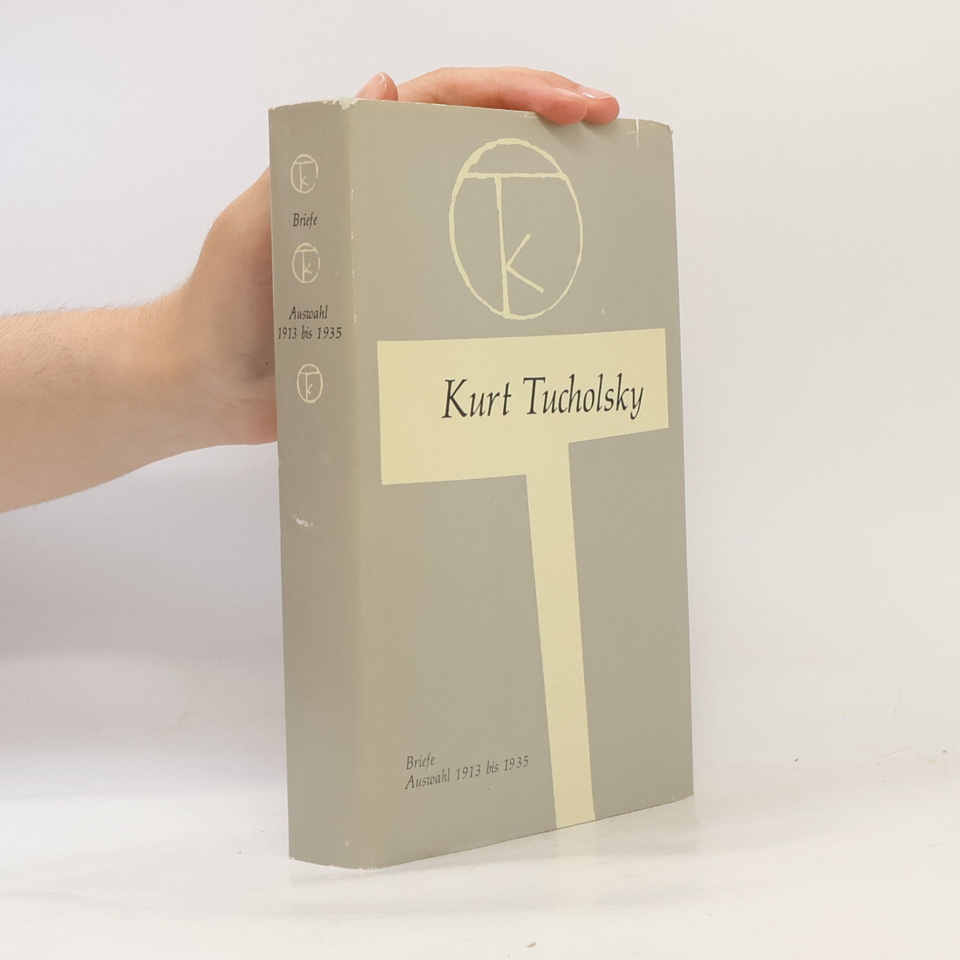 Kurt Tucholsky Briefe. Auswahl 1913-1935