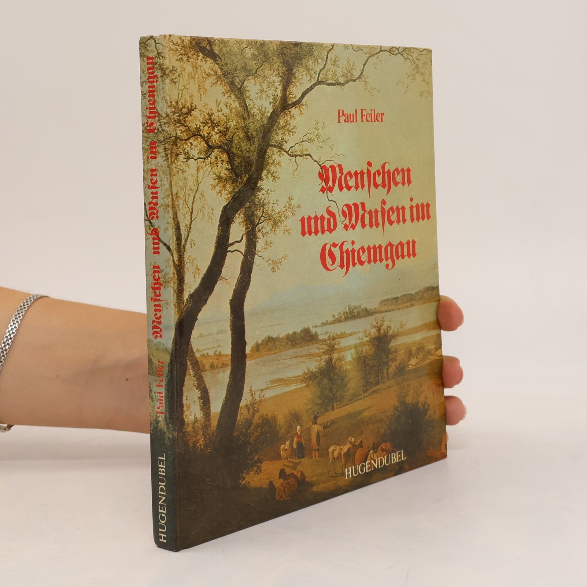 Paul Feiler Menschen und Musen im Chiemgau