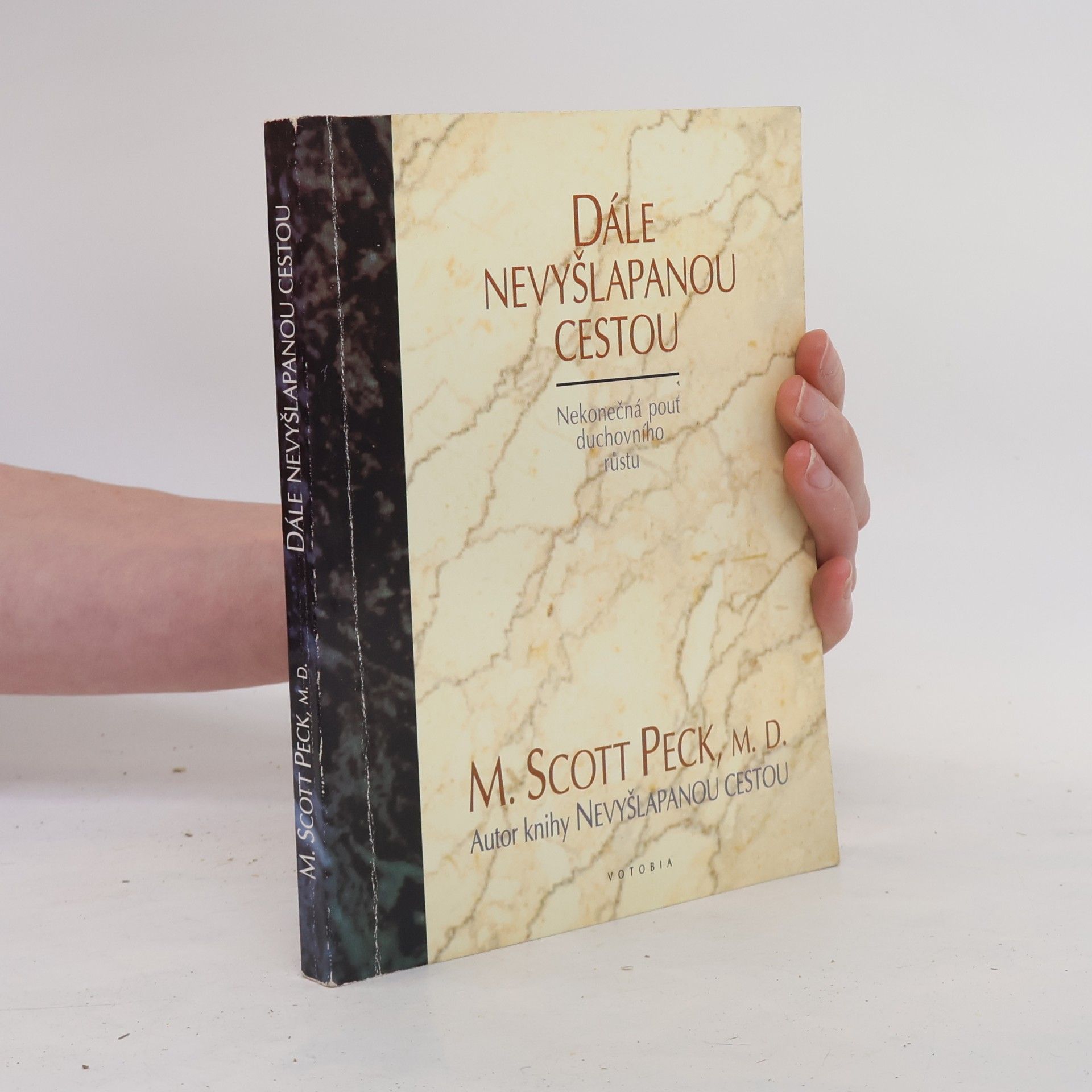 Morgan Scott Peck Dále nevyšlapanou cestou.