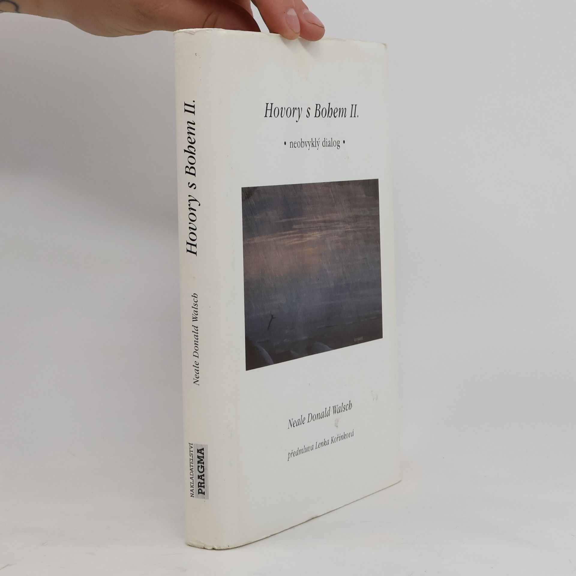 Neale Donald Walsch Hovory s Bohem II. Neobvyklý dialog