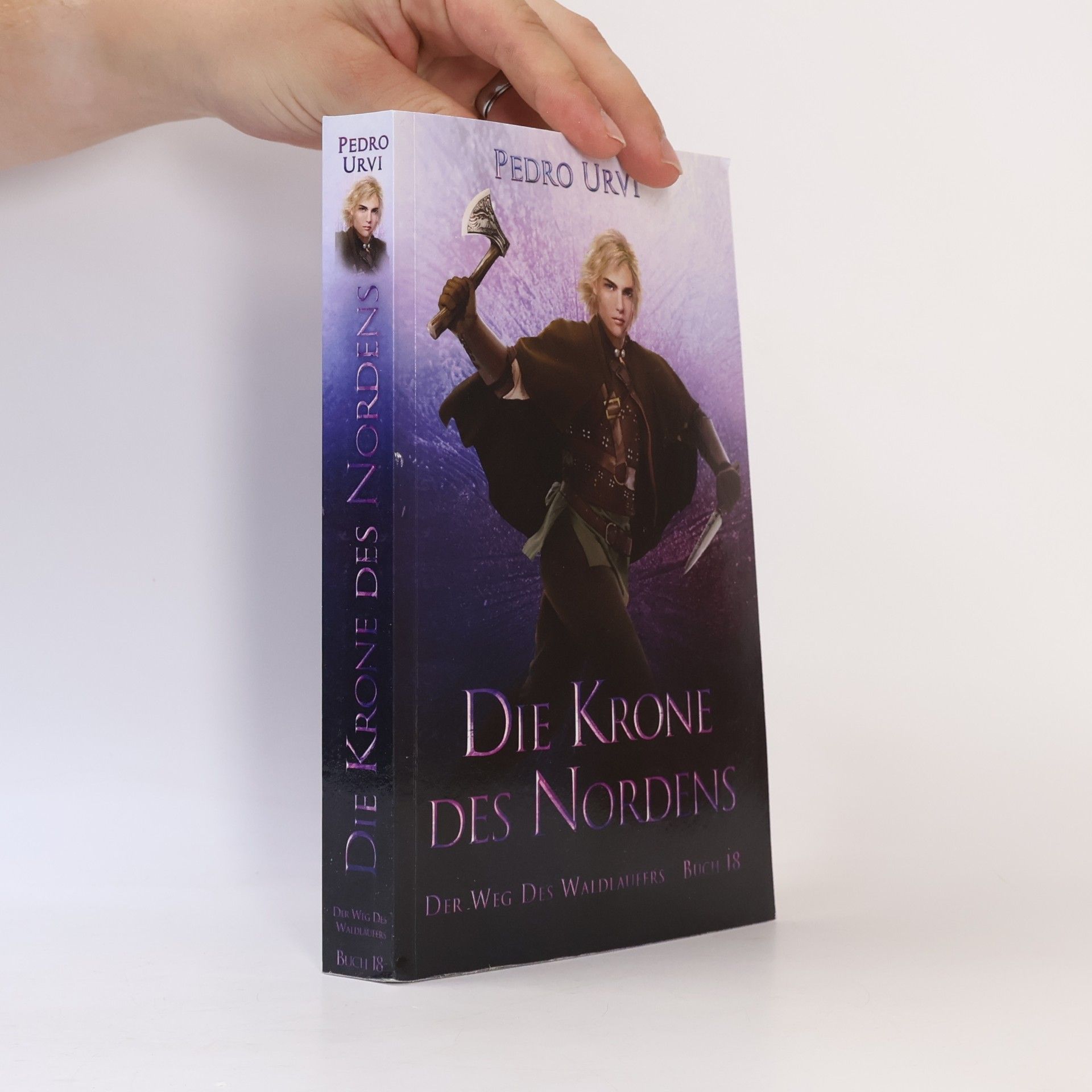 Pedro Urvi Der Weg des Waldläufers - 18: Die Krone des Nordens