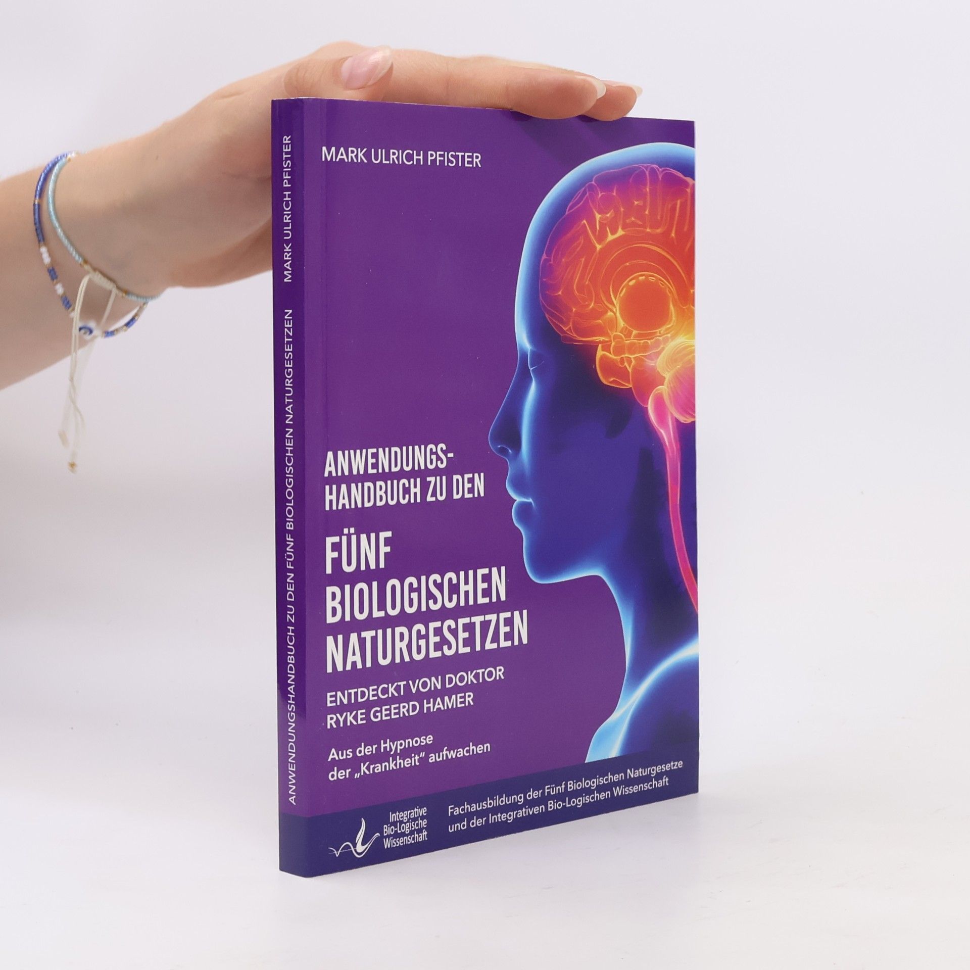 Ryke Geerd Hamer Anwendungshandbuch zu den fünf Biologischen Naturgesetzen