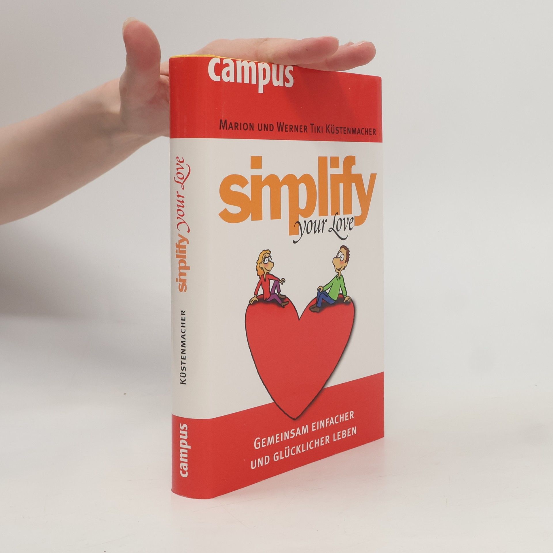 Marion Küstenmacher Simplify your love
