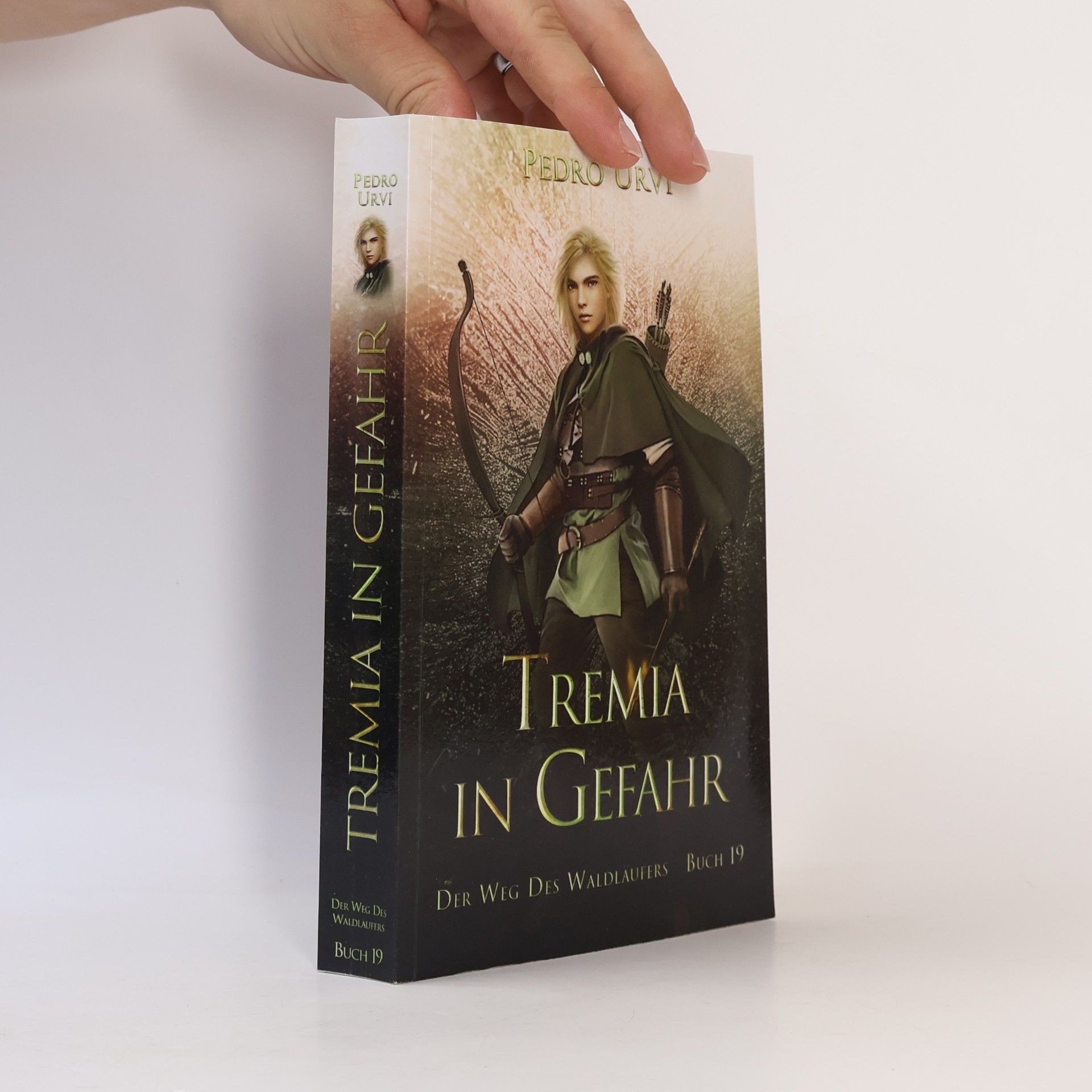 Pedro Urvi Der Weg des Waldläufers - 19: Tremia in Gefahr