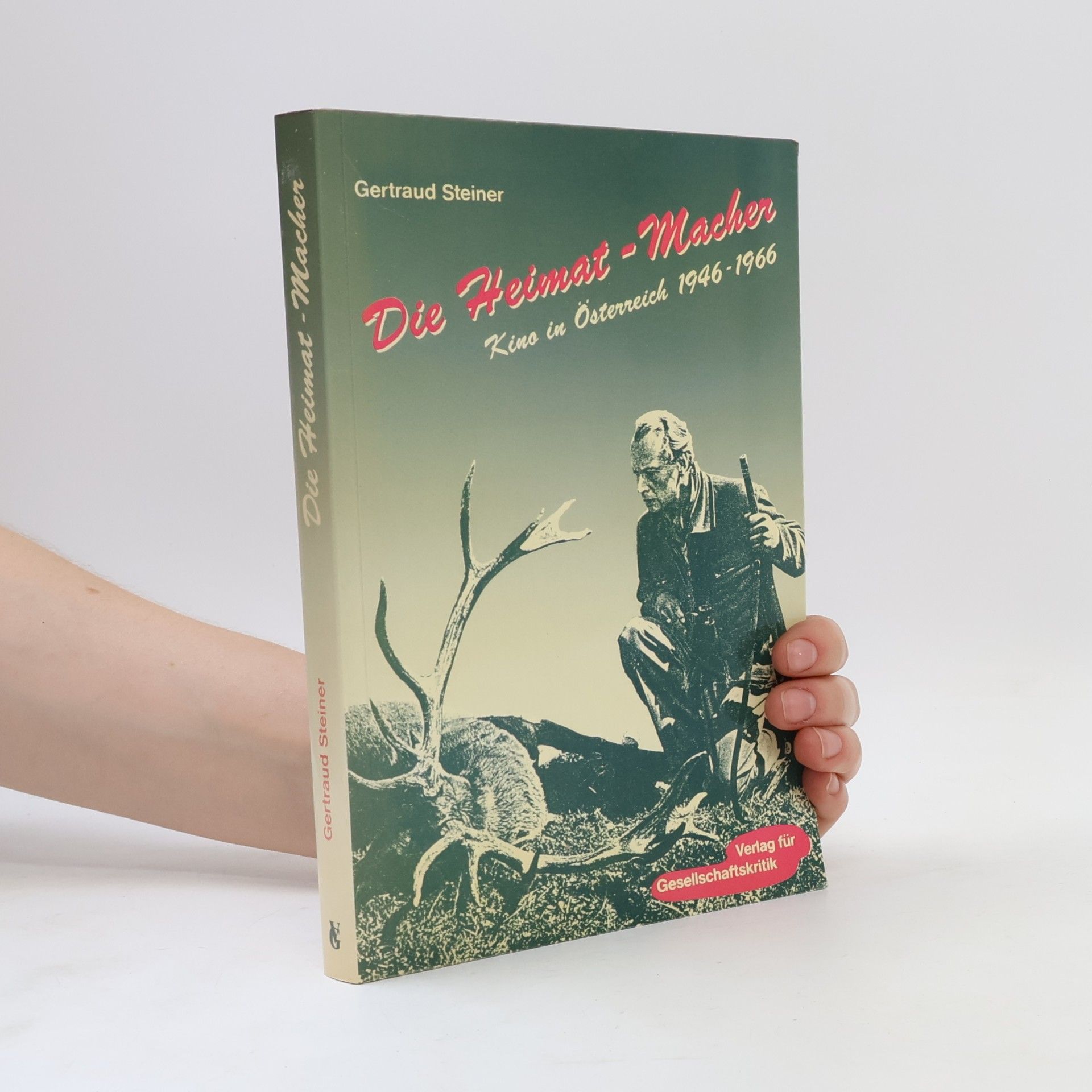Gertraud Steiner Die Heimatmacher