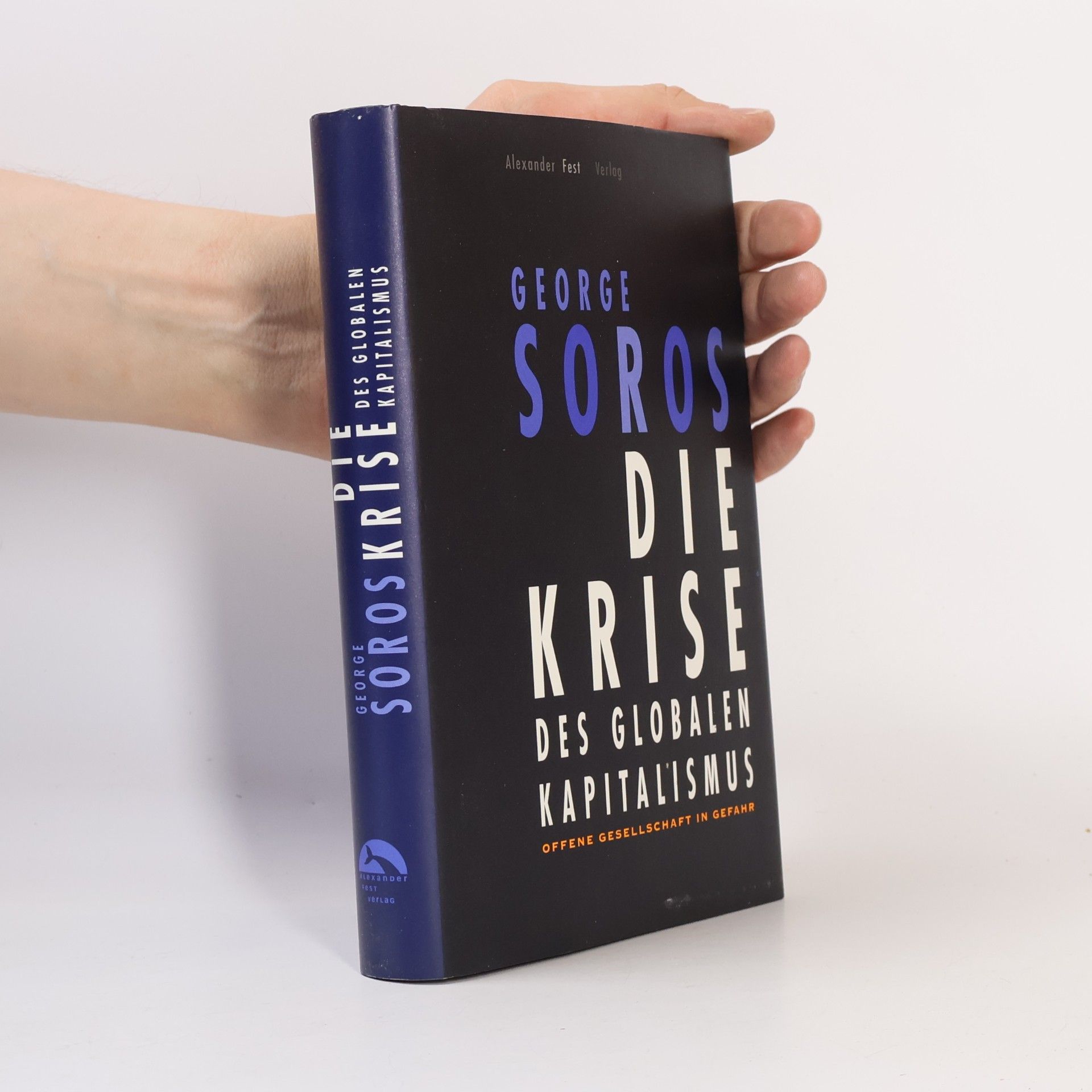 George Soros Die Krise des globalen Kapitalismus