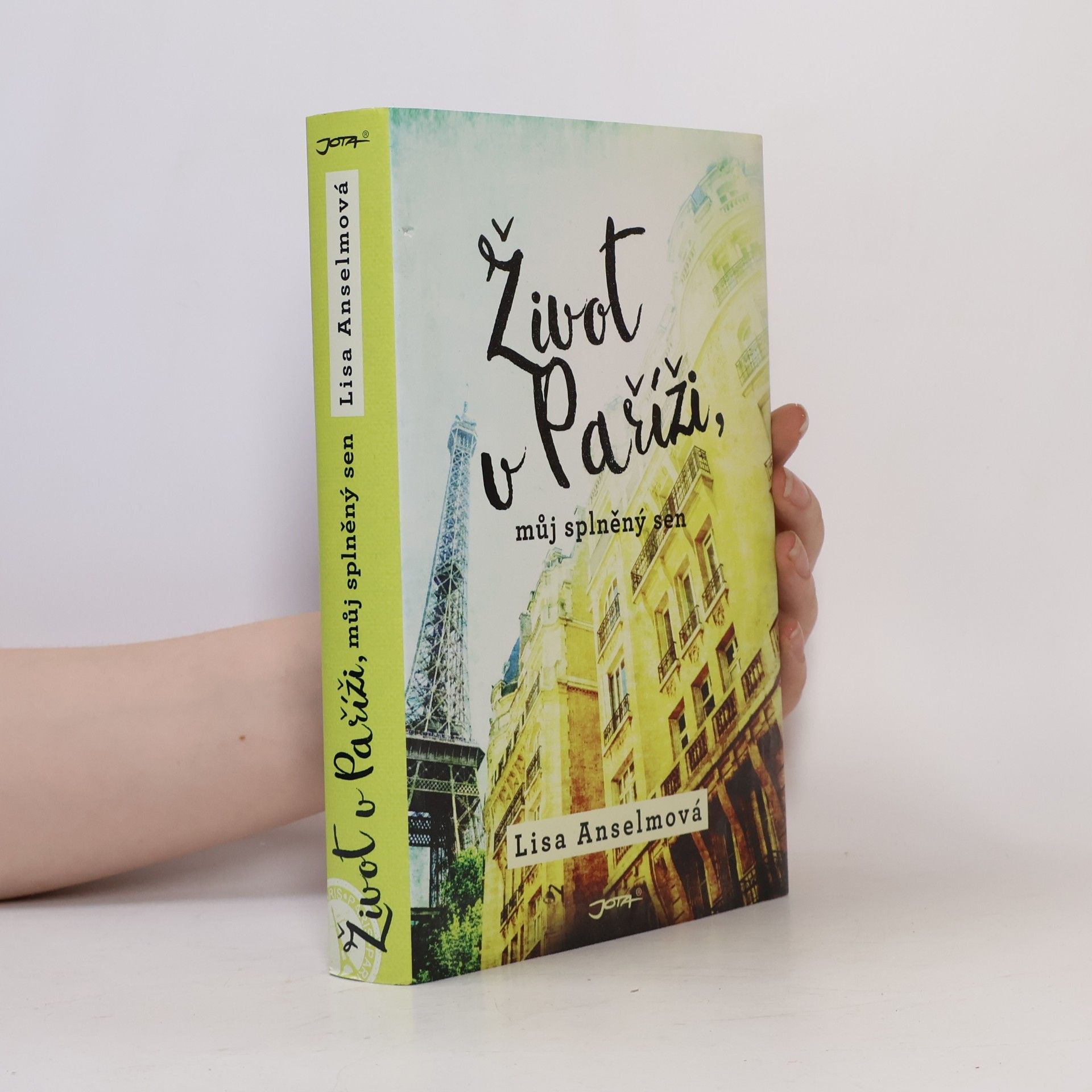 Lisa Anselmo Život v Paříži, můj splněný sen