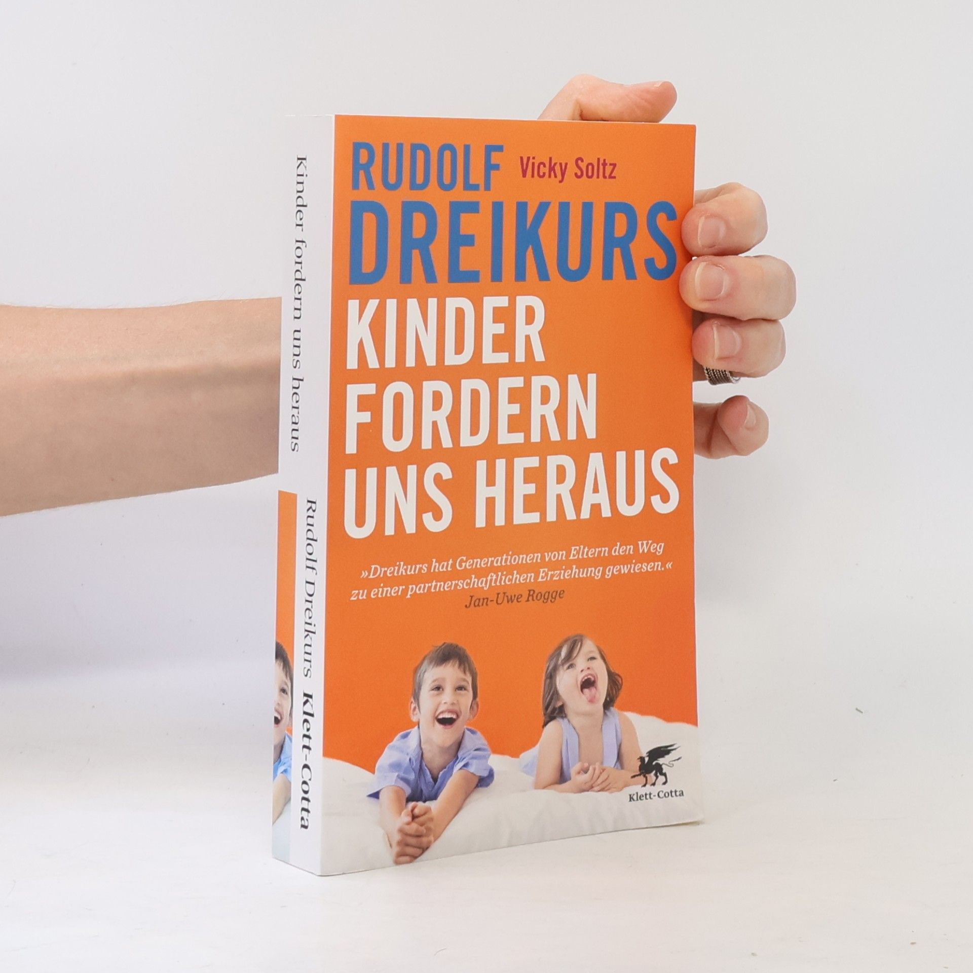 Rudolf Dreikurs Kinder fordern uns heraus