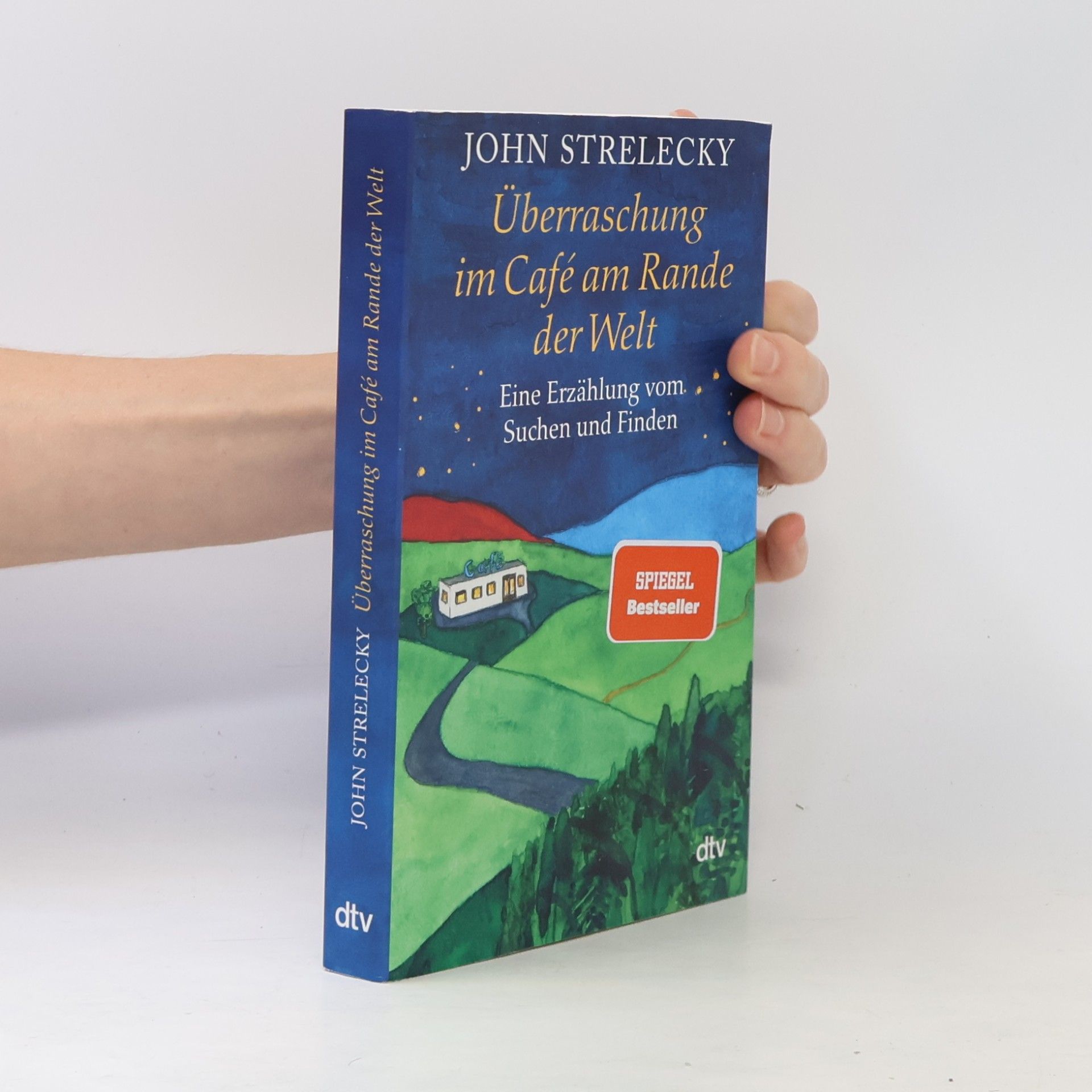 John P. Strelecky Überraschung im Café am Rande der Welt
