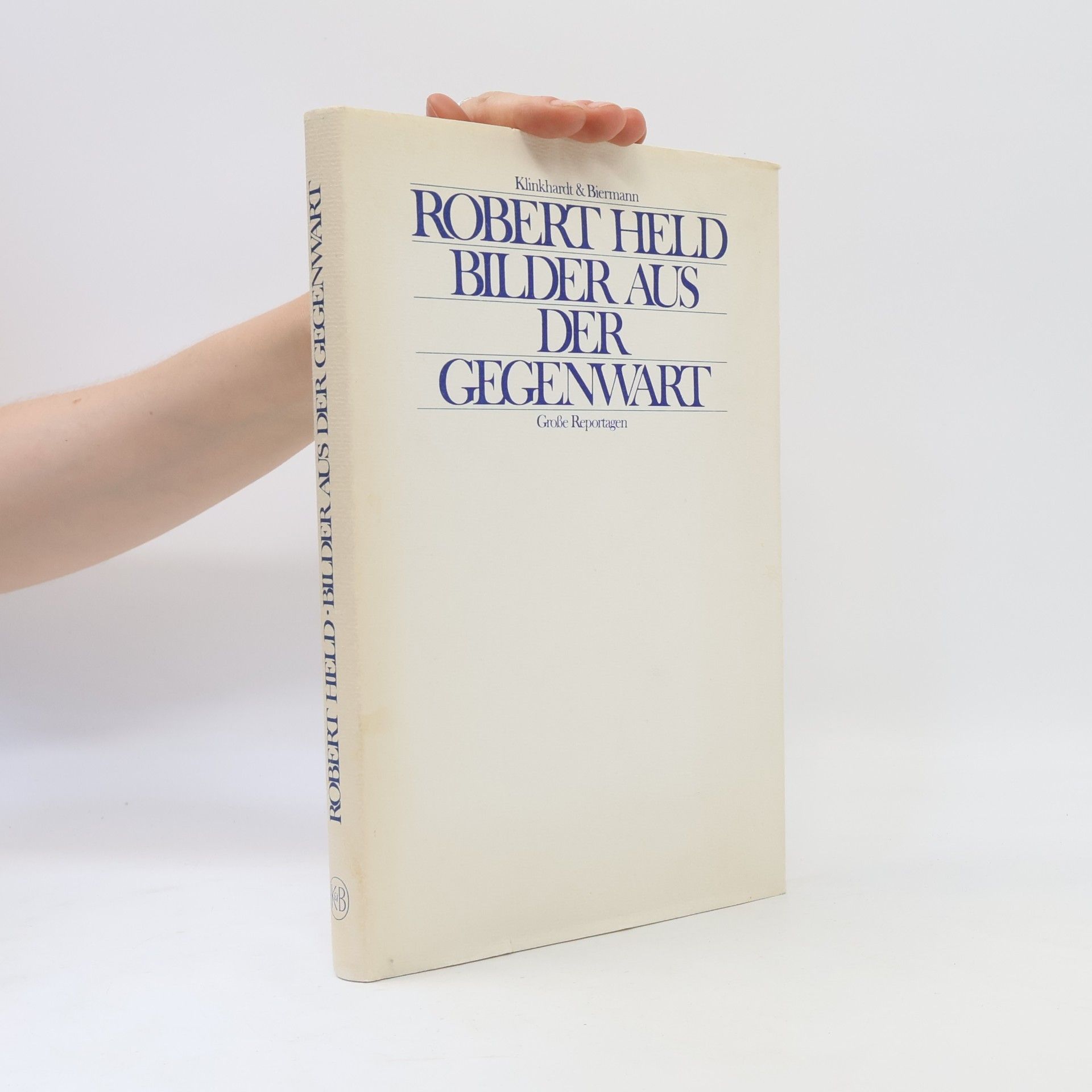 Robert Held Bilder aus der Gegenwart
