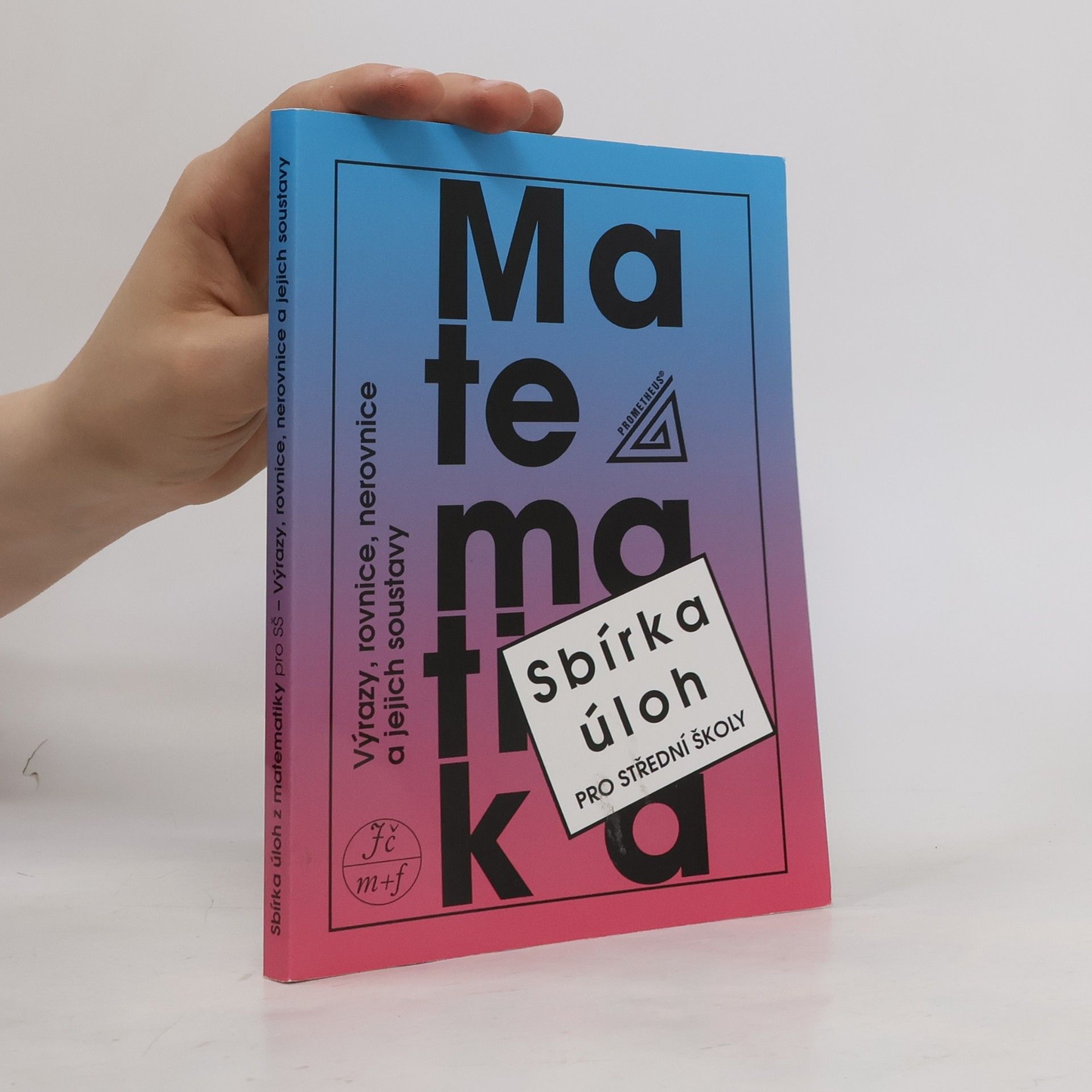 František Janeček Sbírka úloh z matematiky pro střední školy