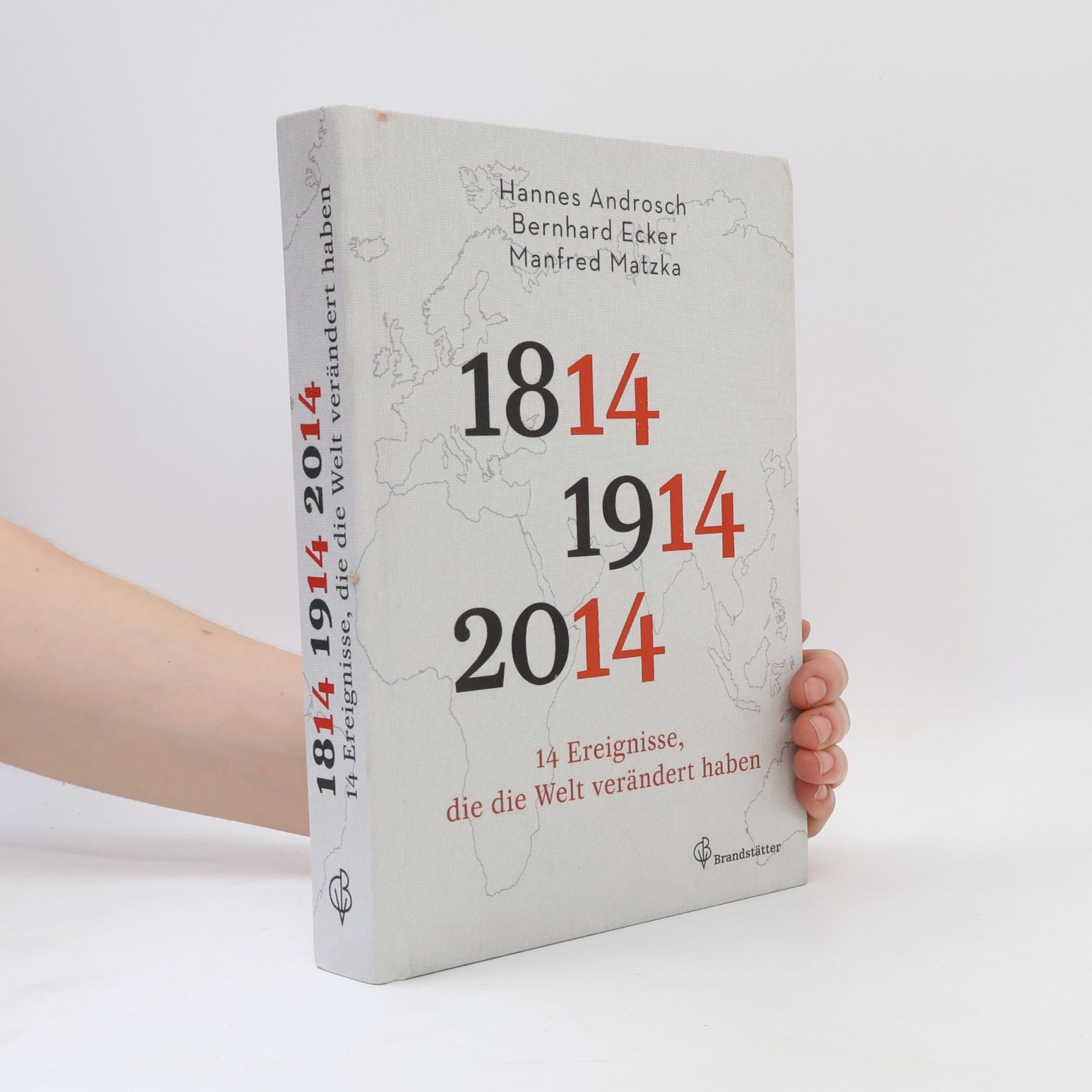 Hannes Androsch 1814, 1914, 2014 - 14 Ereignisse, die die Welt verändert haben