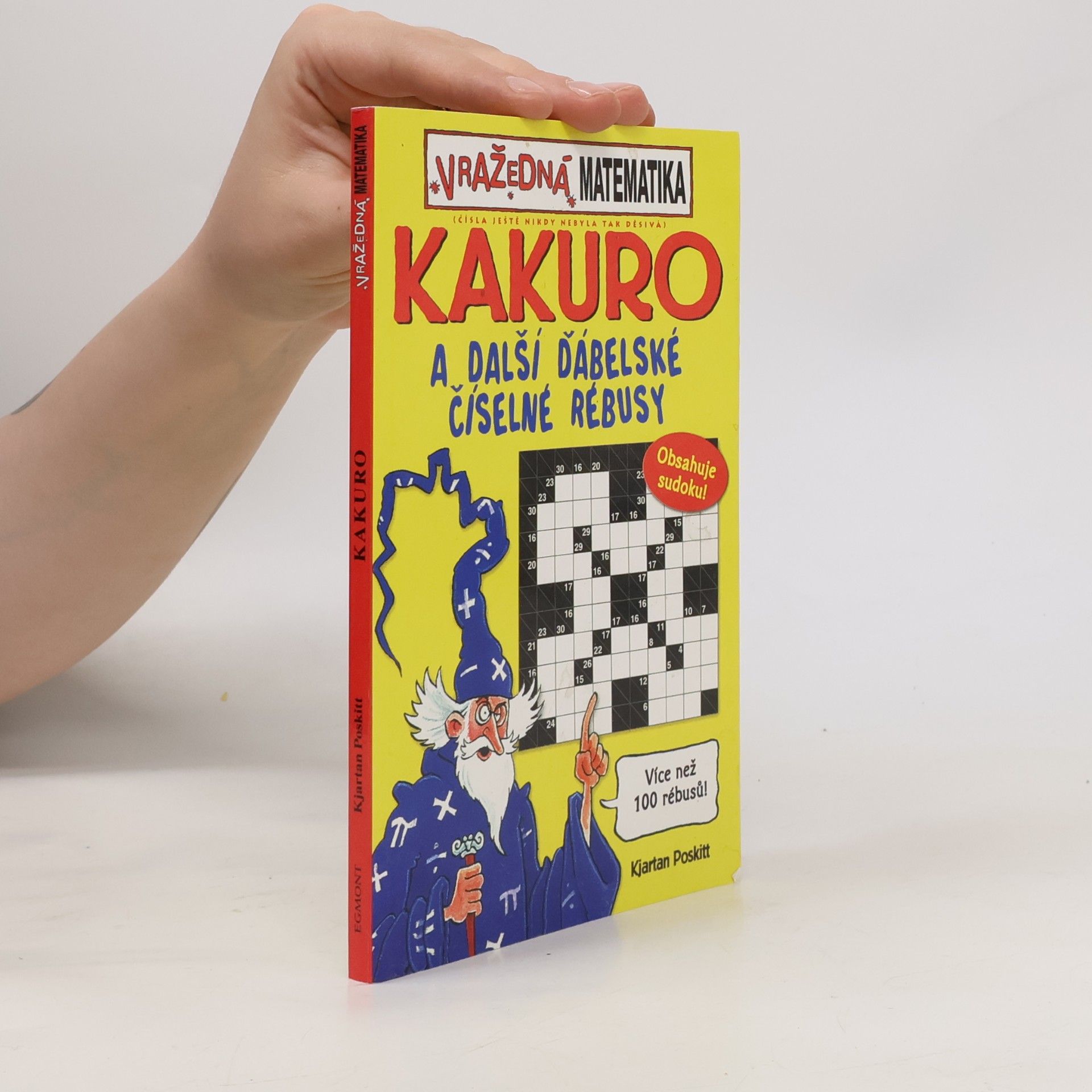 Kjartan Poskitt Kakuro a další ďábelské číselné rébusy