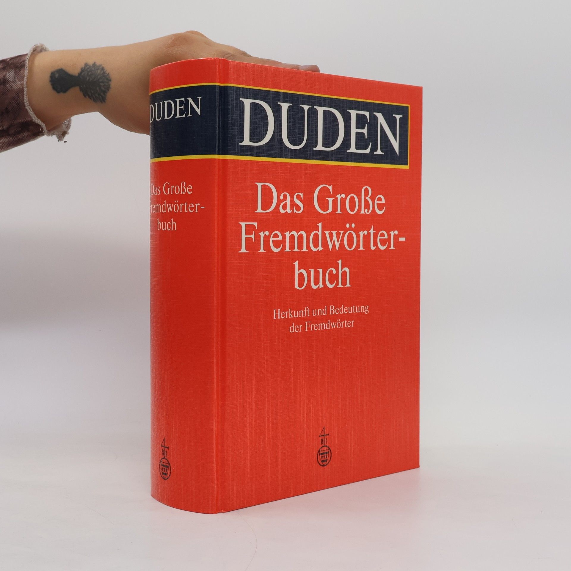 Dieter Baer Duden, Das Große Fremdwörterbuch : Herkunft und Bedeutung der Fremdwörter