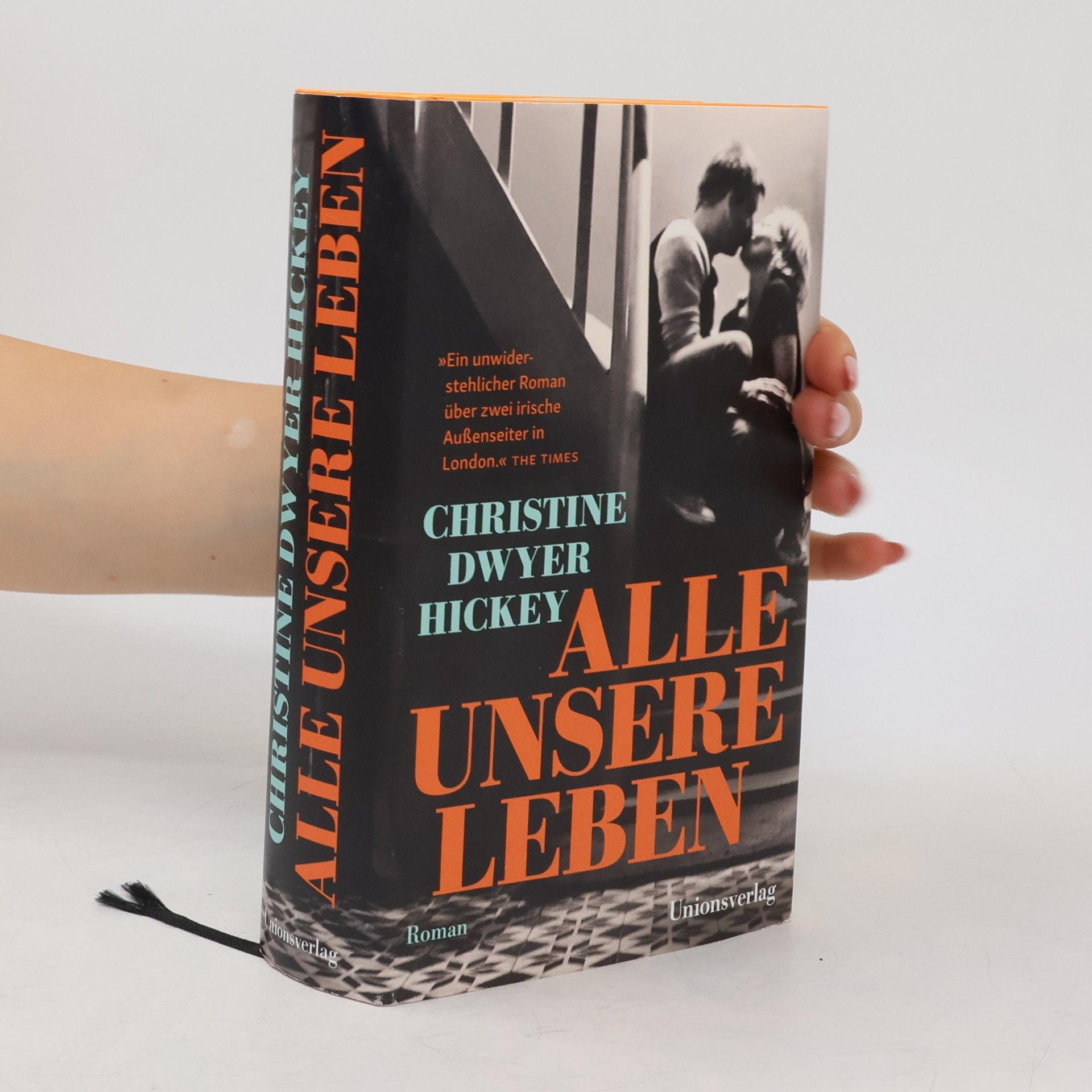 Christine Dwyer Hickey Alle unsere Leben