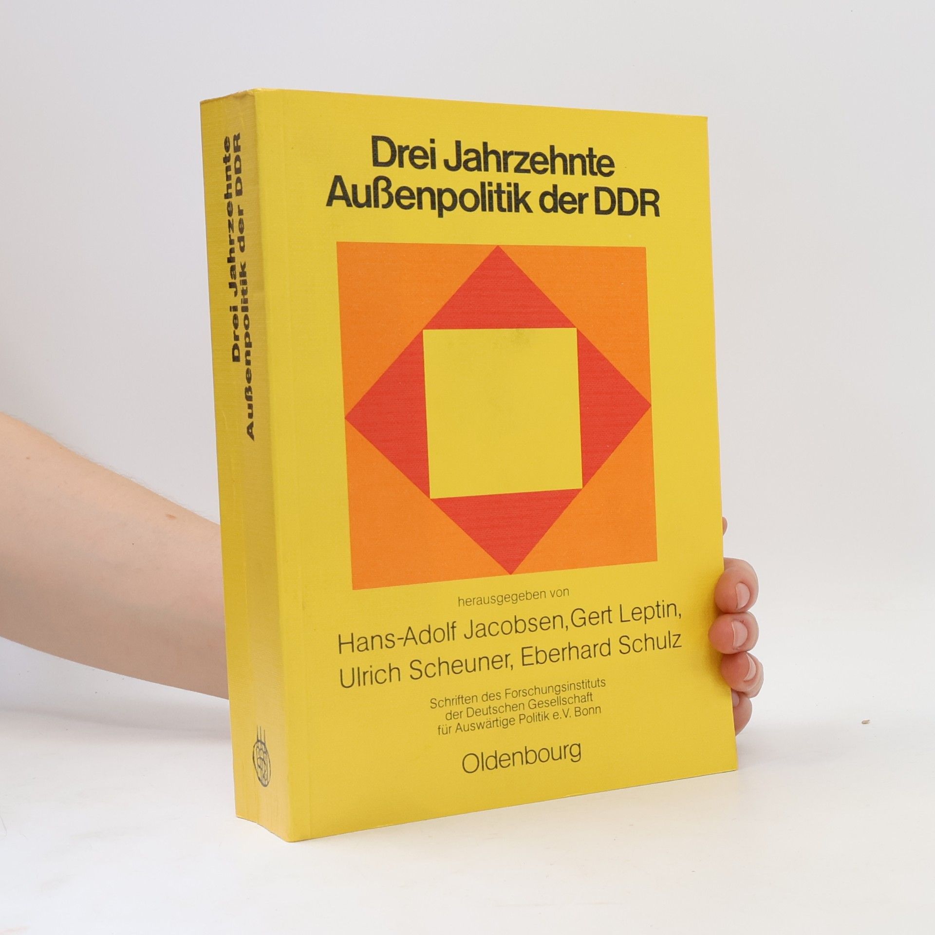 Drei Jahrzehnte Aussenpolitik der DDR