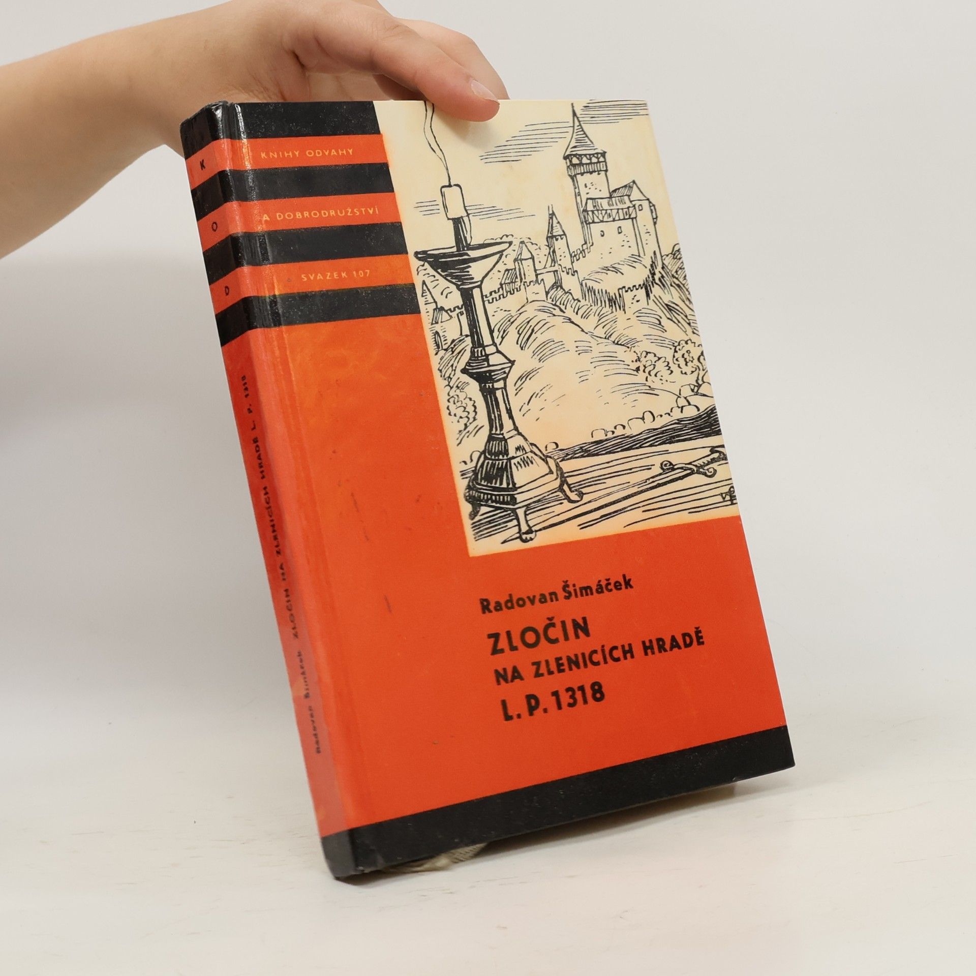 Radovan Šimáček Zločin na Zlenicích hradě L. P. 1318