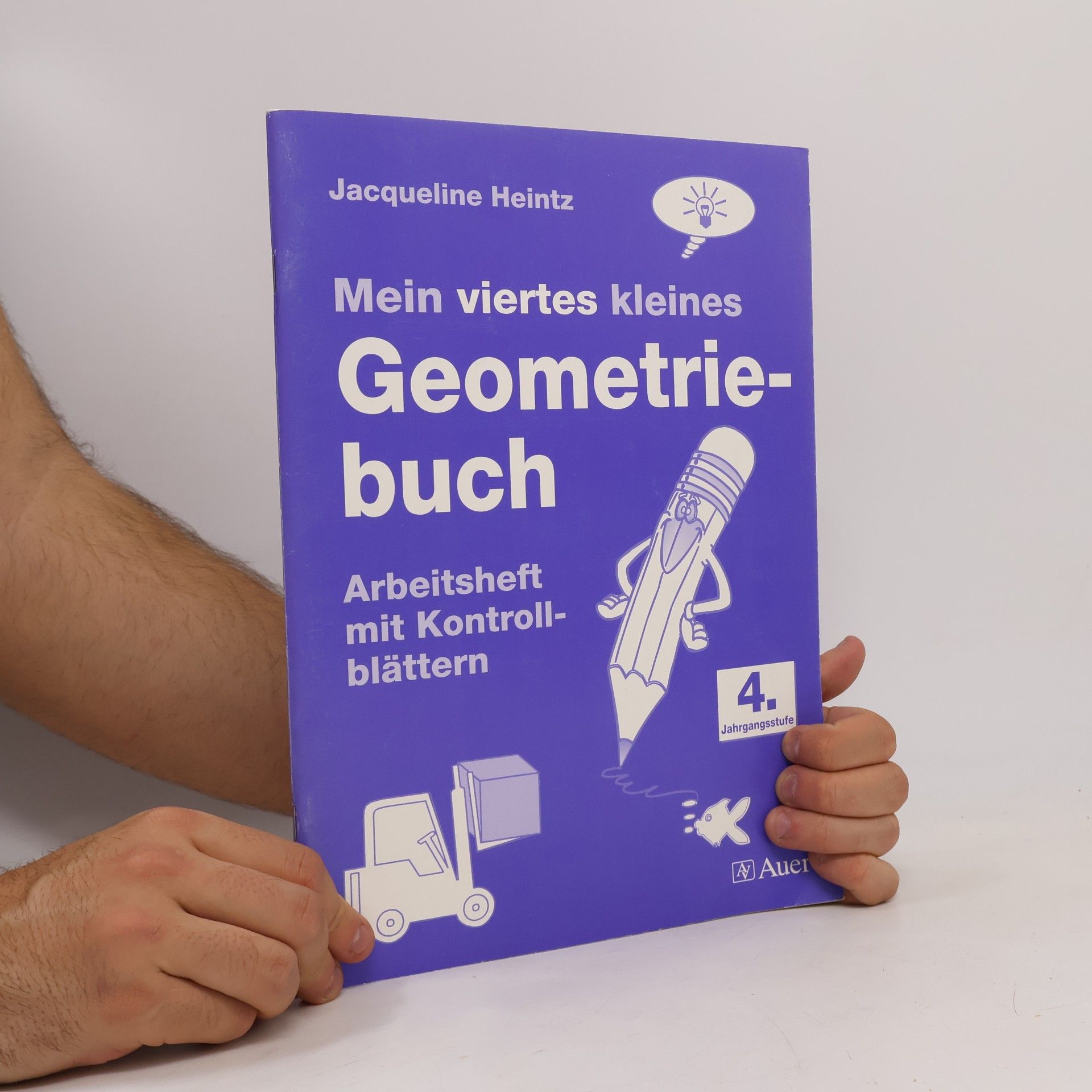 Jacqueline Heintz Mein viertes kleines Geometriebuch