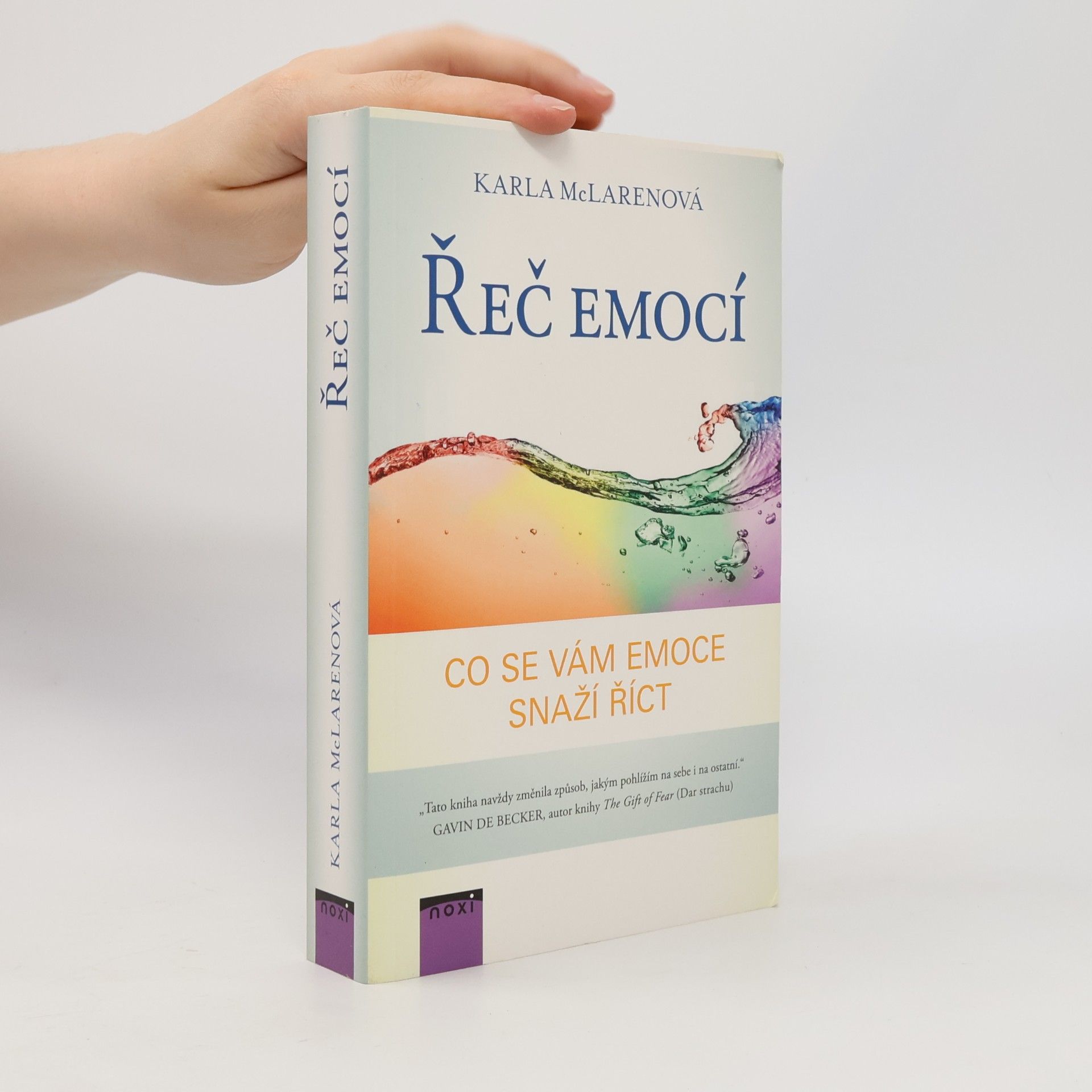 Karla McLaren Řeč emocí. Co se vám emoce snaží říct