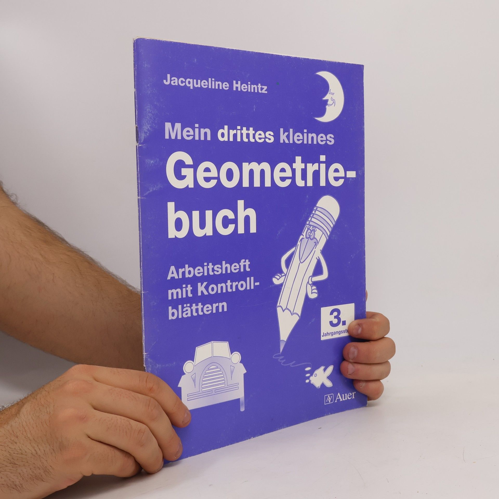 Mein drittes kleines Geometriebuch: Arbeitsheft mit Kontrollblättern für die 3. Jahrgangsstufe