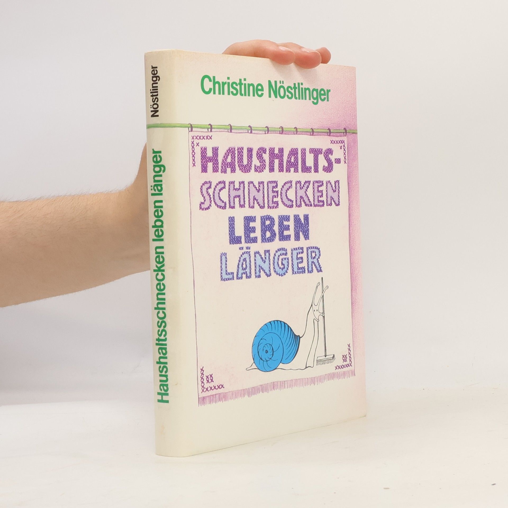 Christine Nöstlinger Haushaltsschnecken leben länger