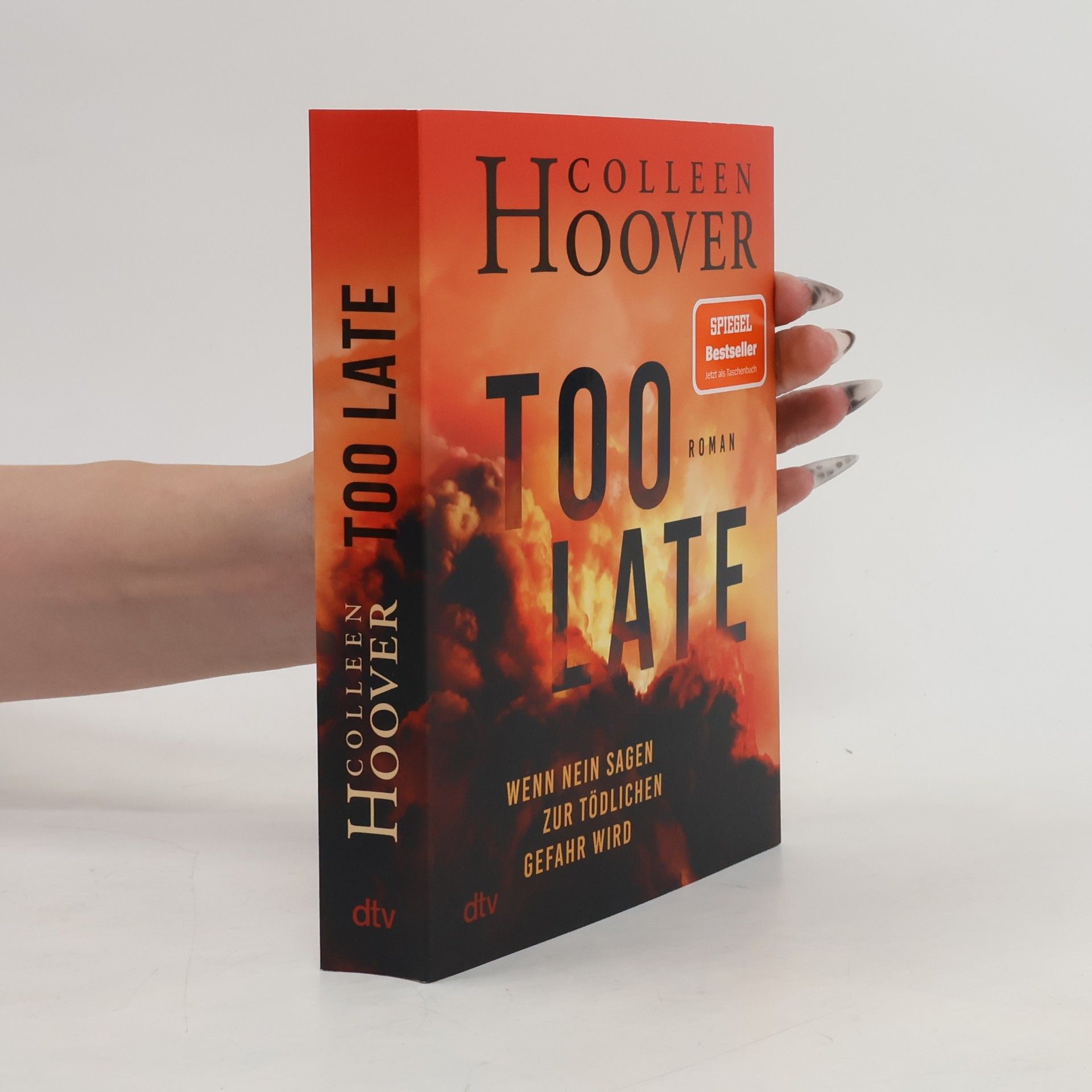 Colleen Hoover Too Late - Wenn Nein sagen zur tödlichen Gefahr wird